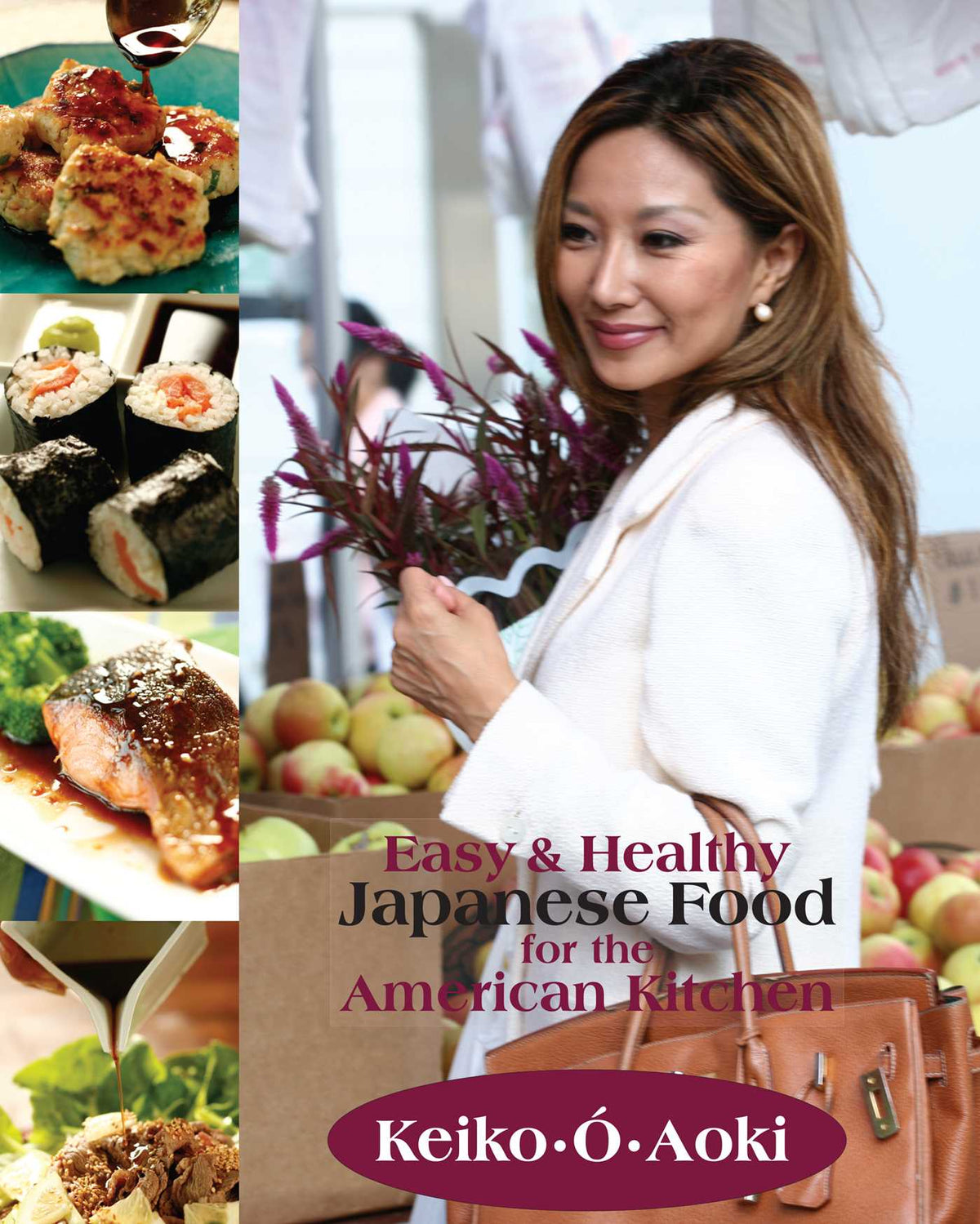 Easy & Healthy Japanese Food for the American Kitchen