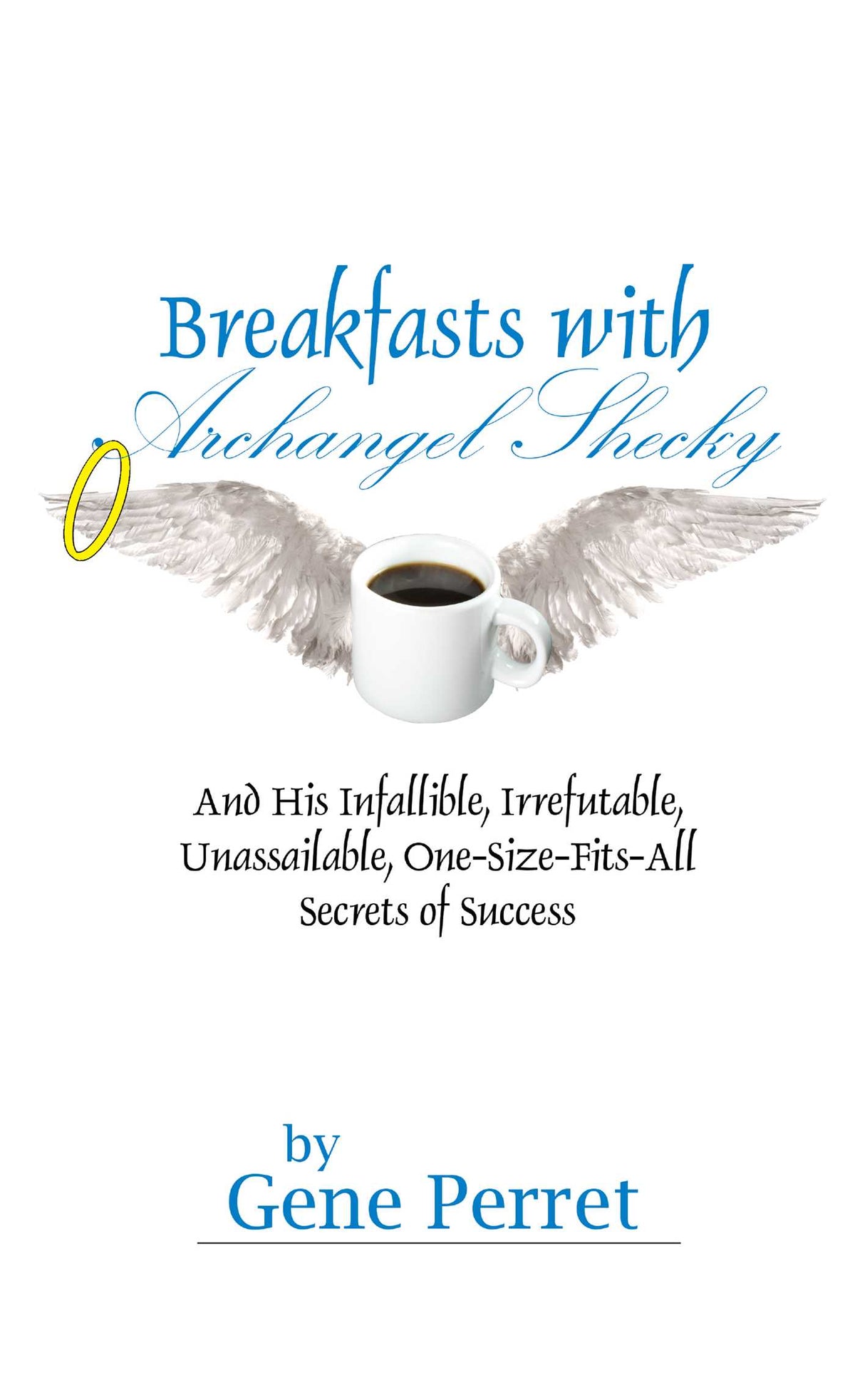 Breakfasts with Archangel Shecky