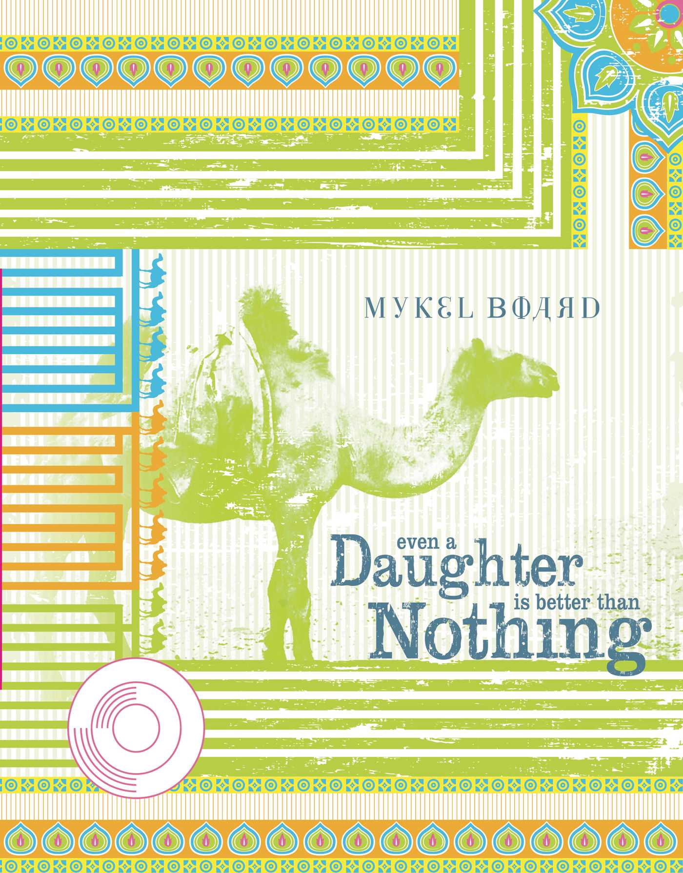 Even A Daughter Is Better Than Nothing