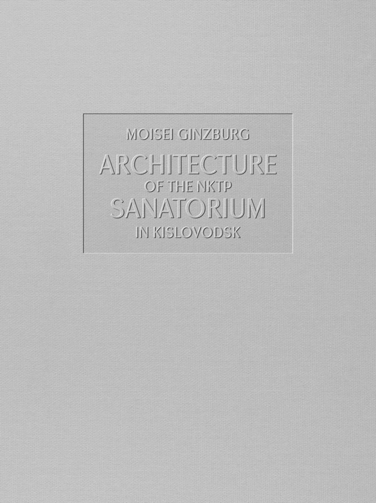 Architecture of the NKTP Sanatorium in Kislovodsk