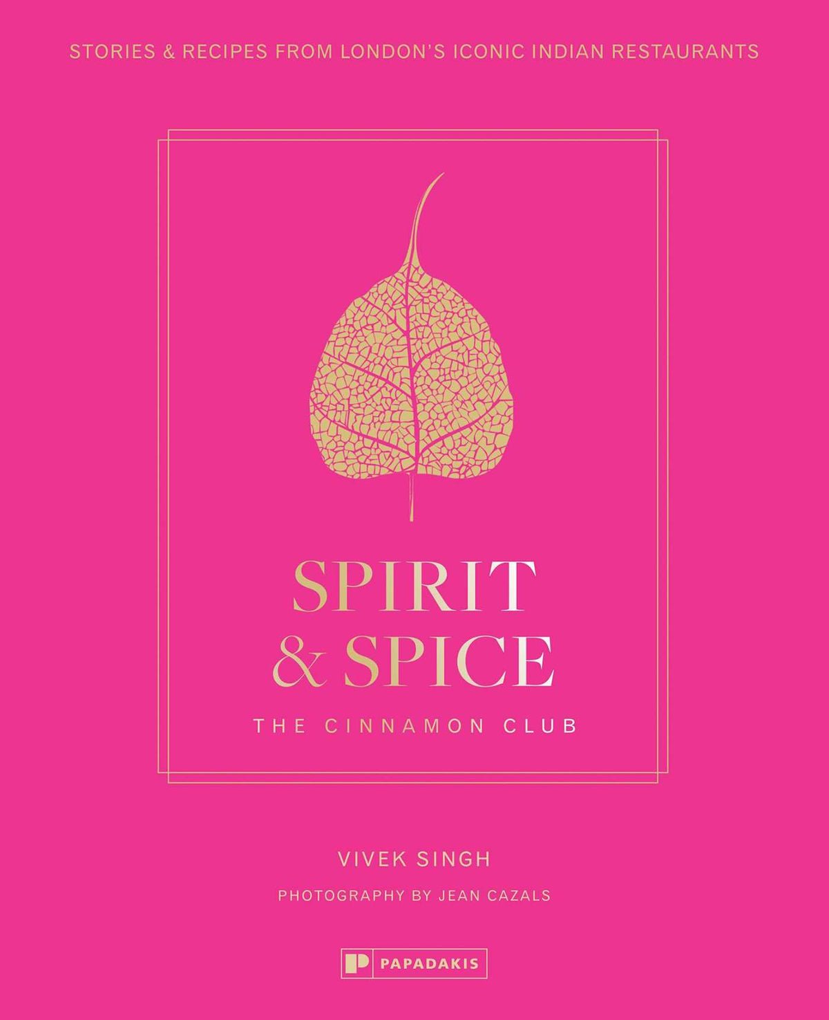Spirit & Spice: The Cinnamon Club