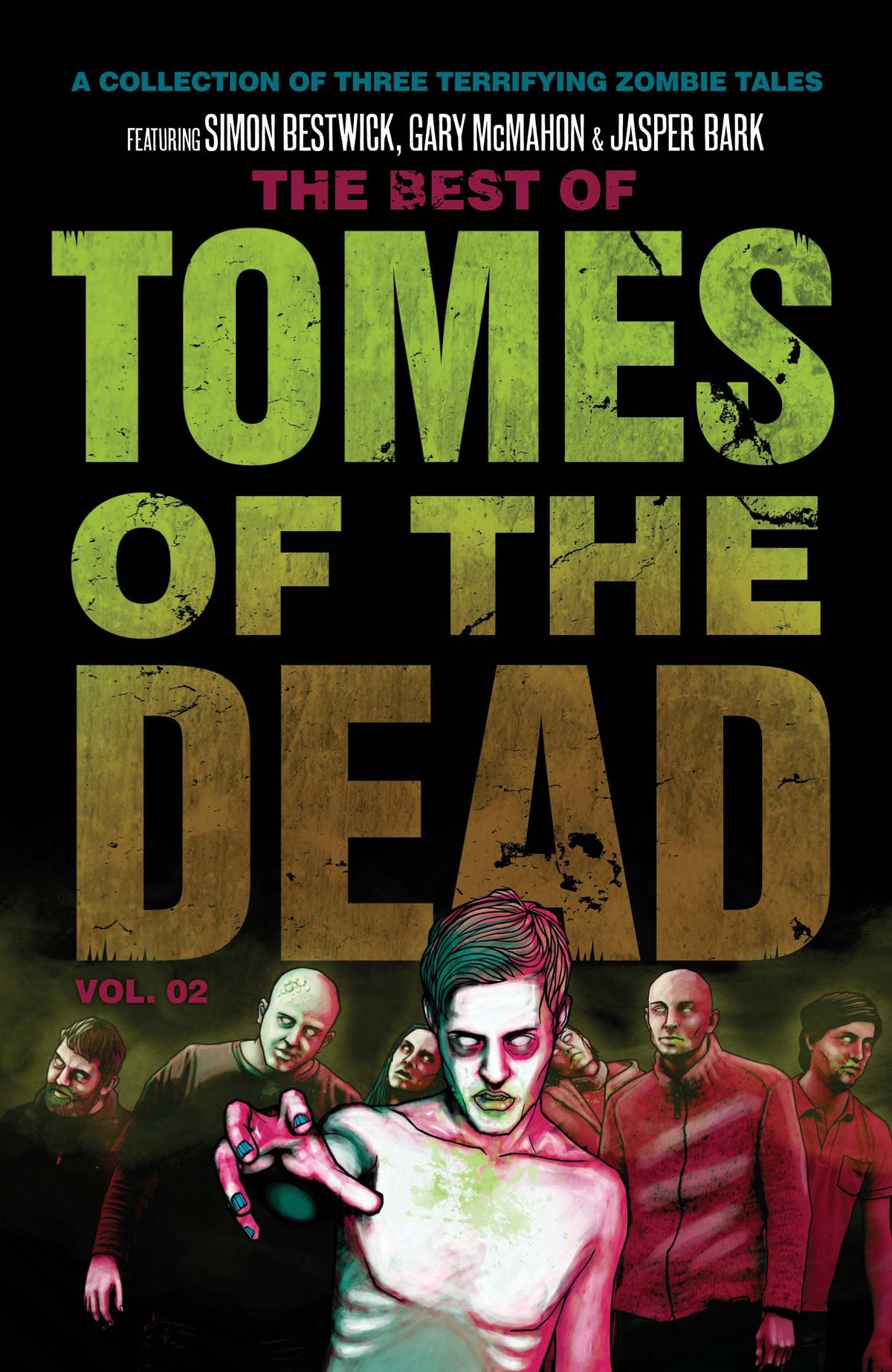 Best of Tomes of the Dead, Volume Two: Tide of Souls, Hungry Hearts and Way of the Barefoot Zombie