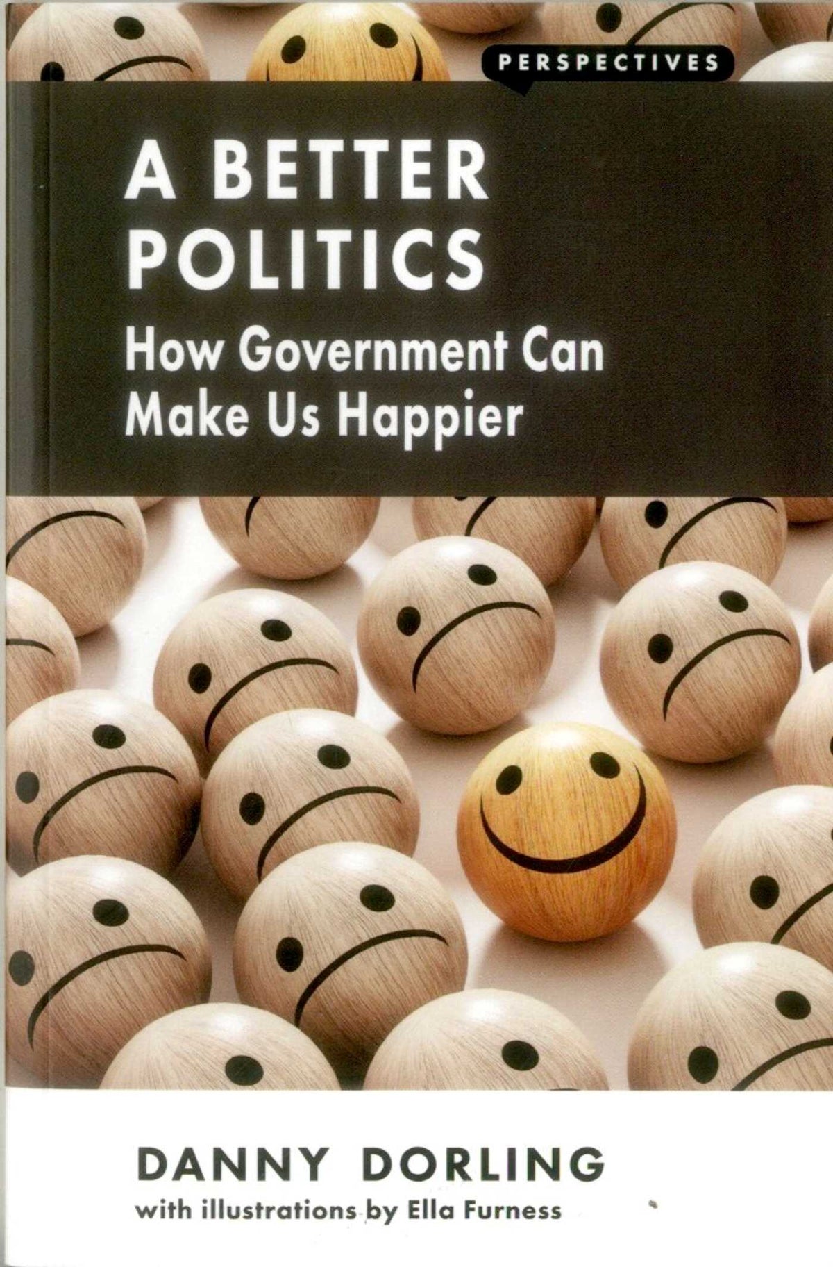 Better Politics: How Government Can Make Us Happier