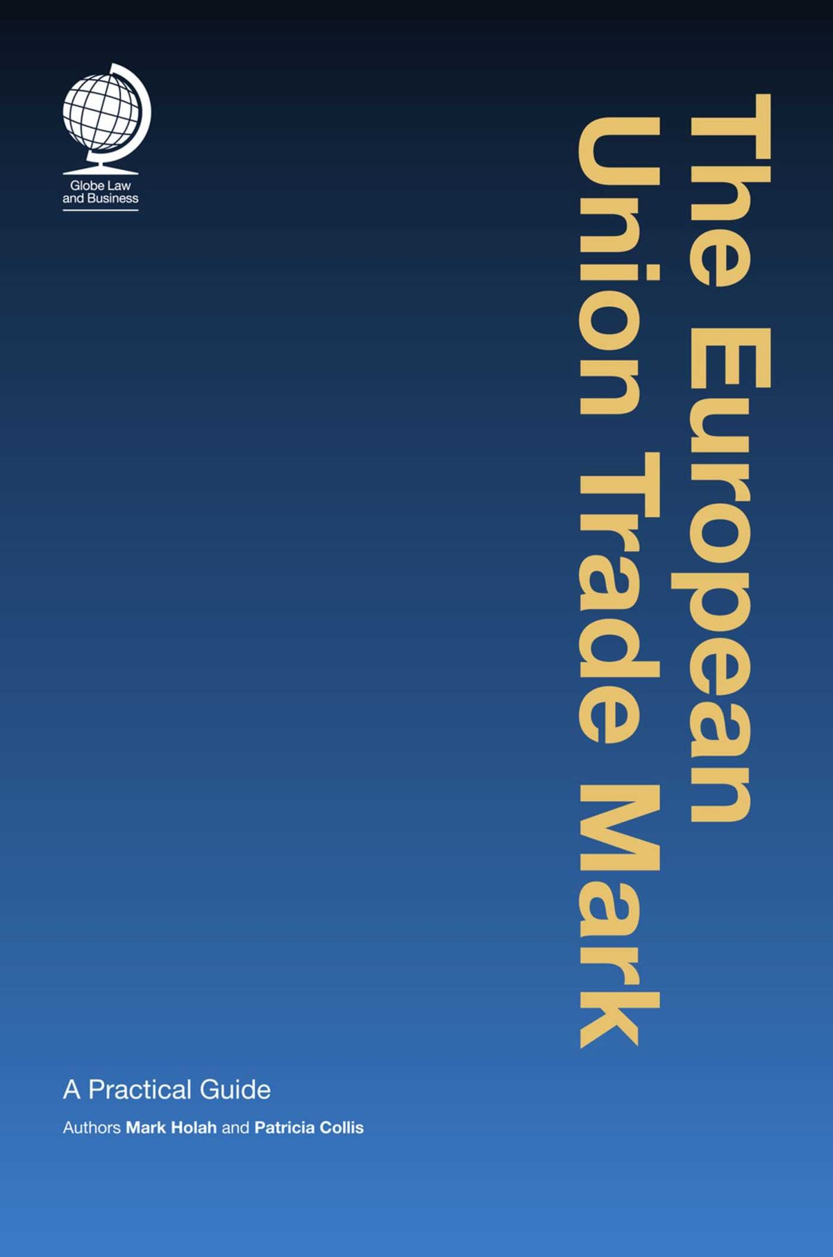 European Union Trademark: A Practical Guide