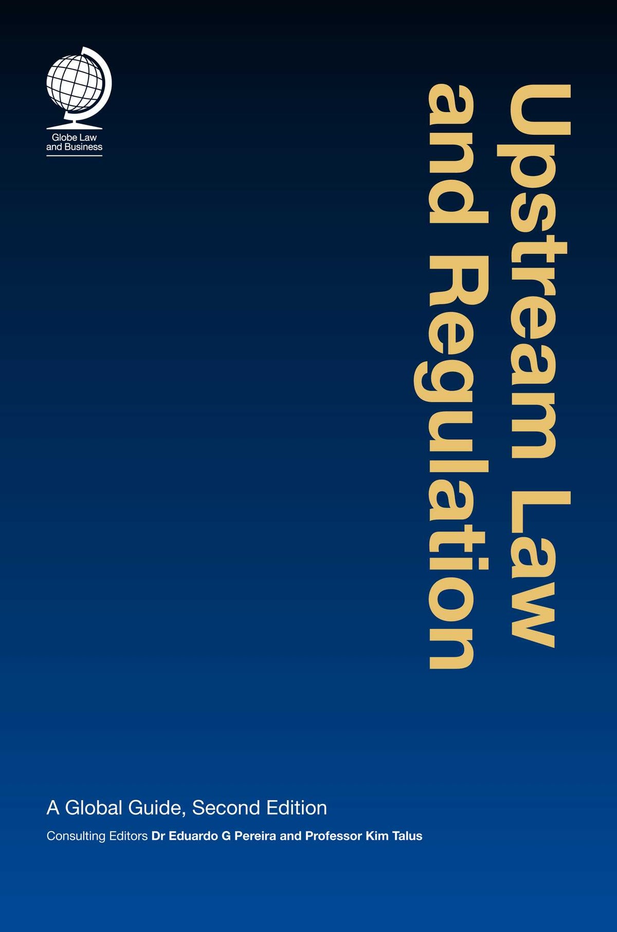 Upstream Law and Regulation