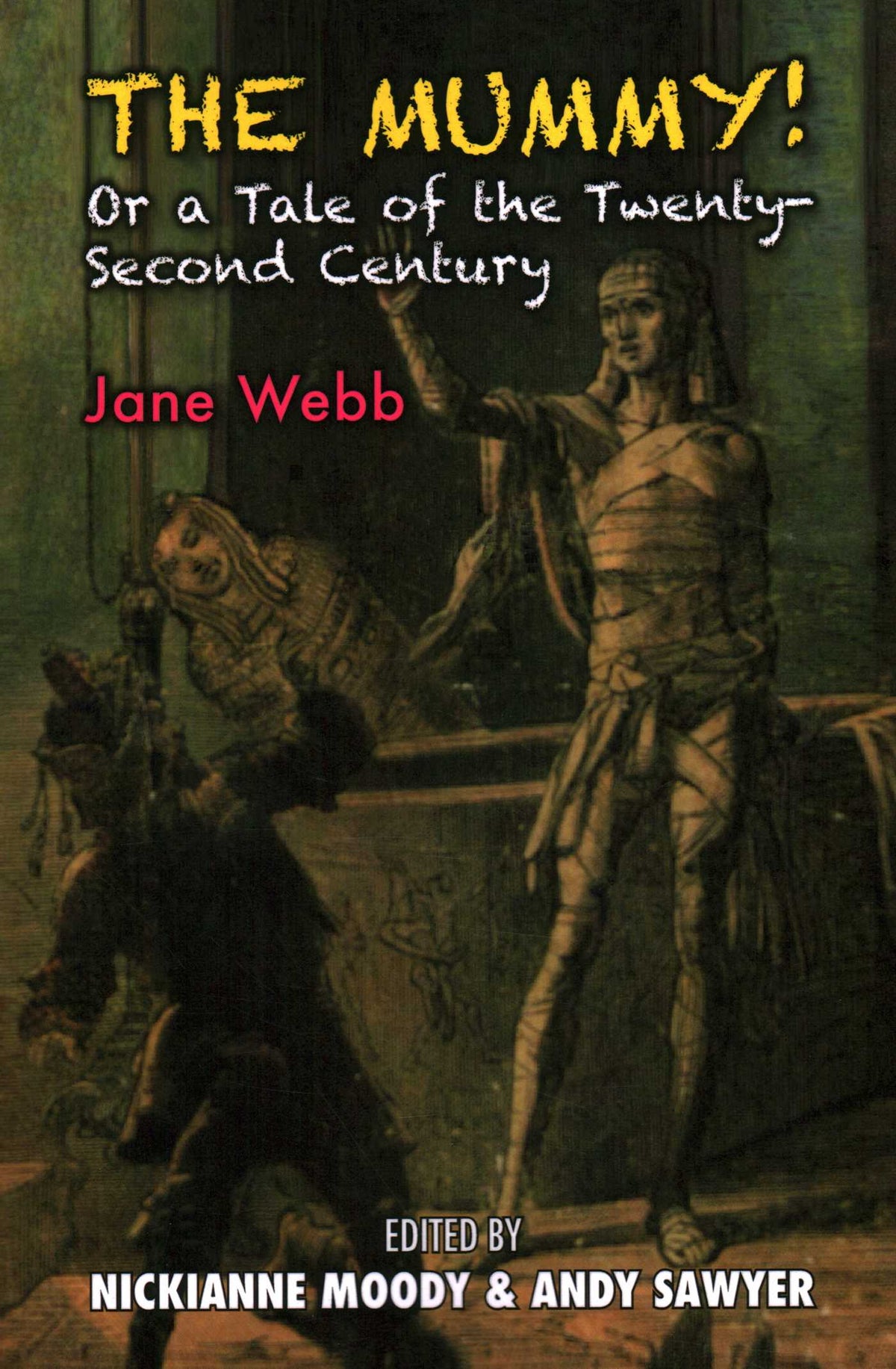 Mummy!: Or a Tale of the Twenty-Second Century