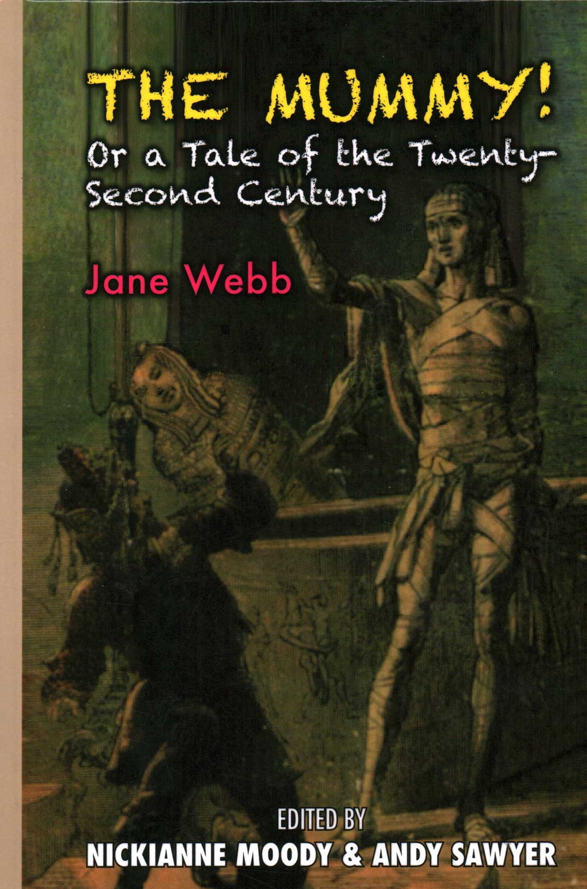 Mummy!: Or a Tale of the Twenty-Second Century
