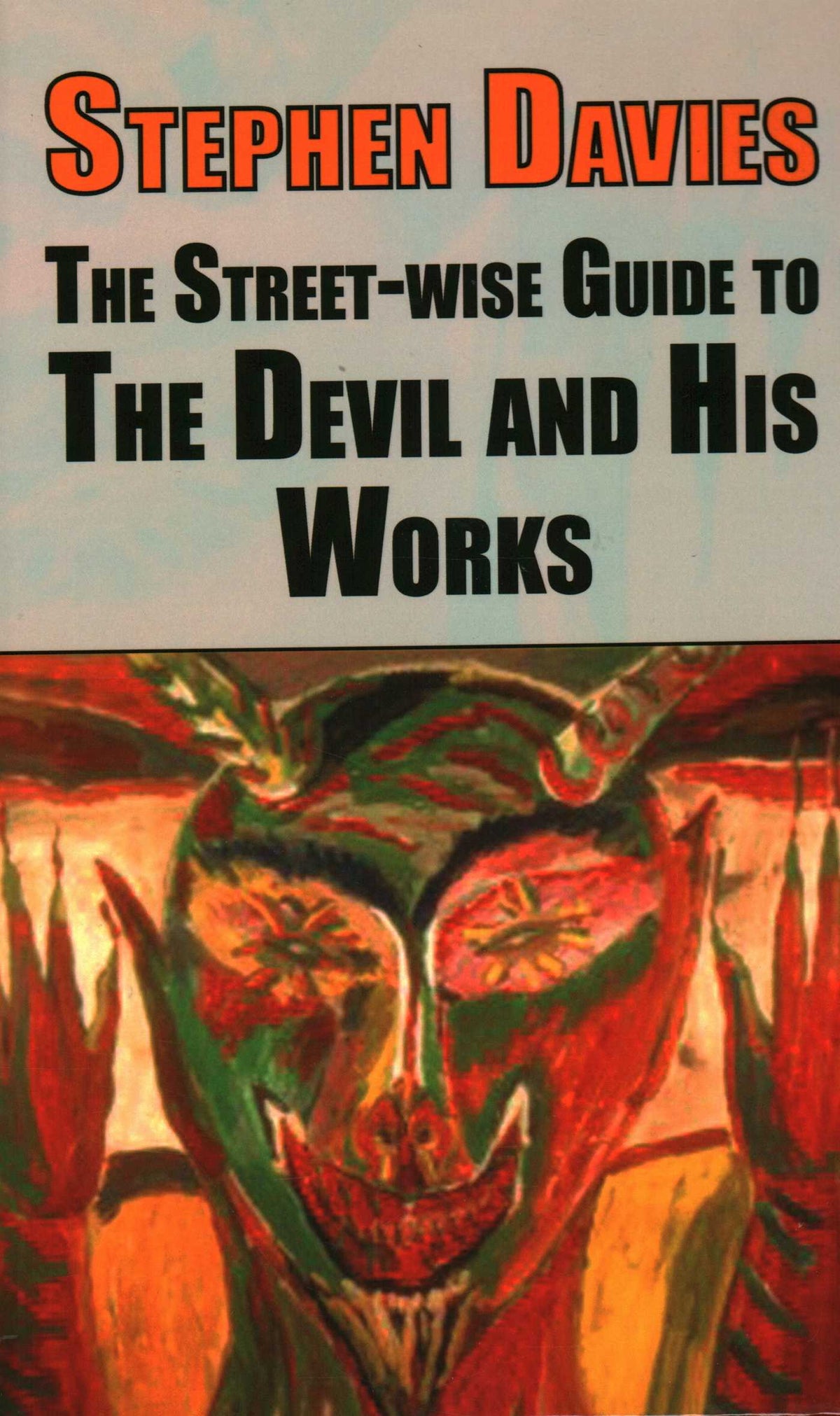 Street-wise Guide to the Devil and His Works