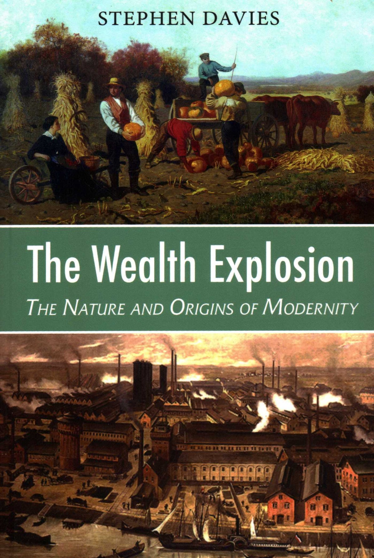 Wealth Explosion: The Nature and Origins of Modernity