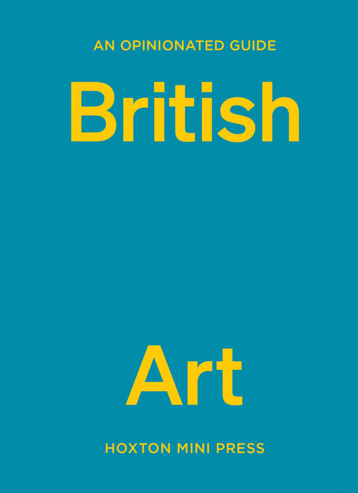 Opinionated Guide to British Art