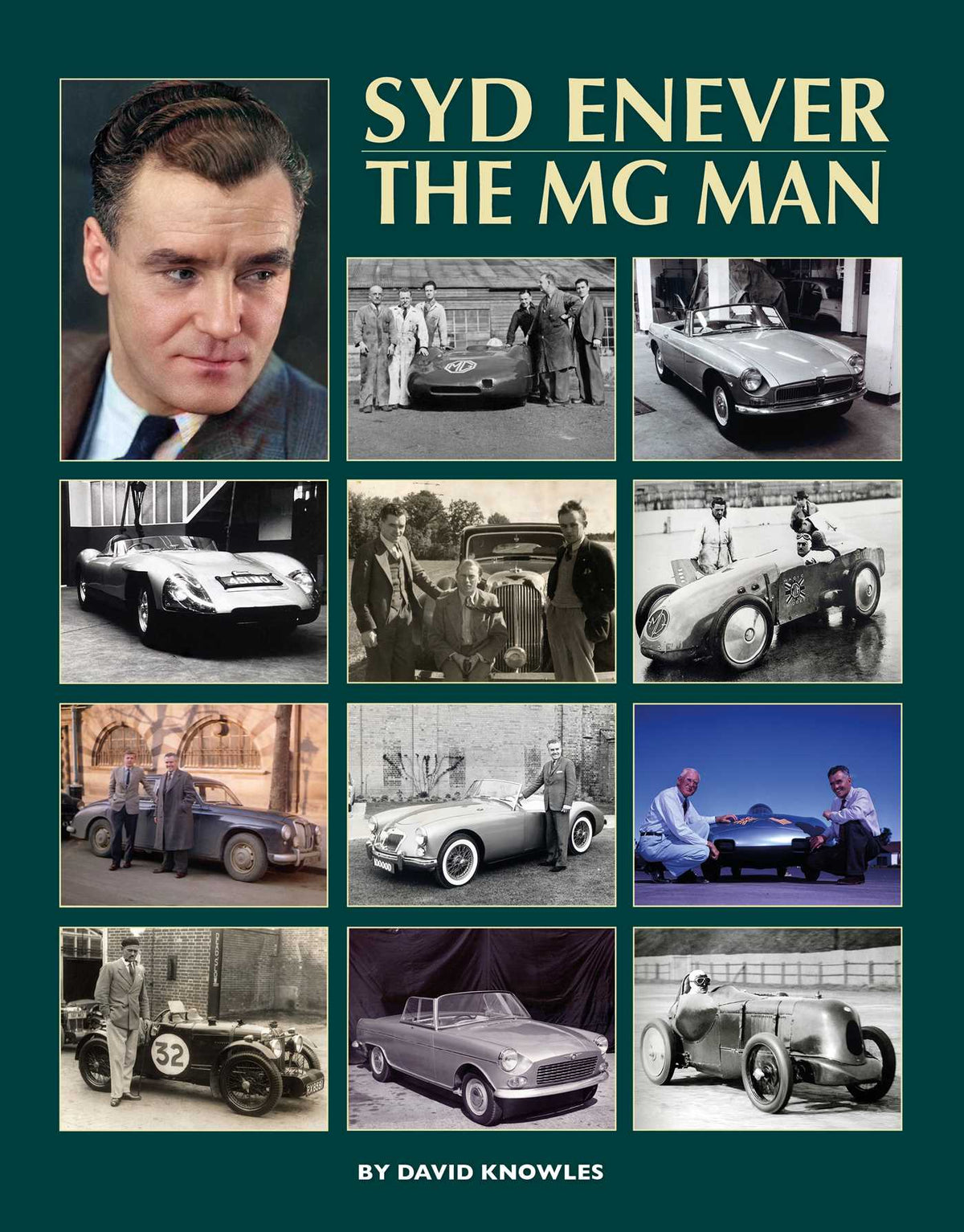 Syd Enever – The MG Man