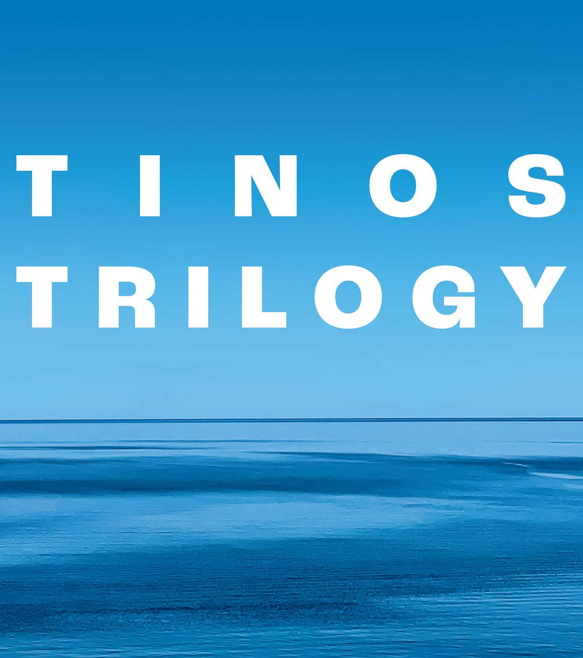 Tinos Trilogy