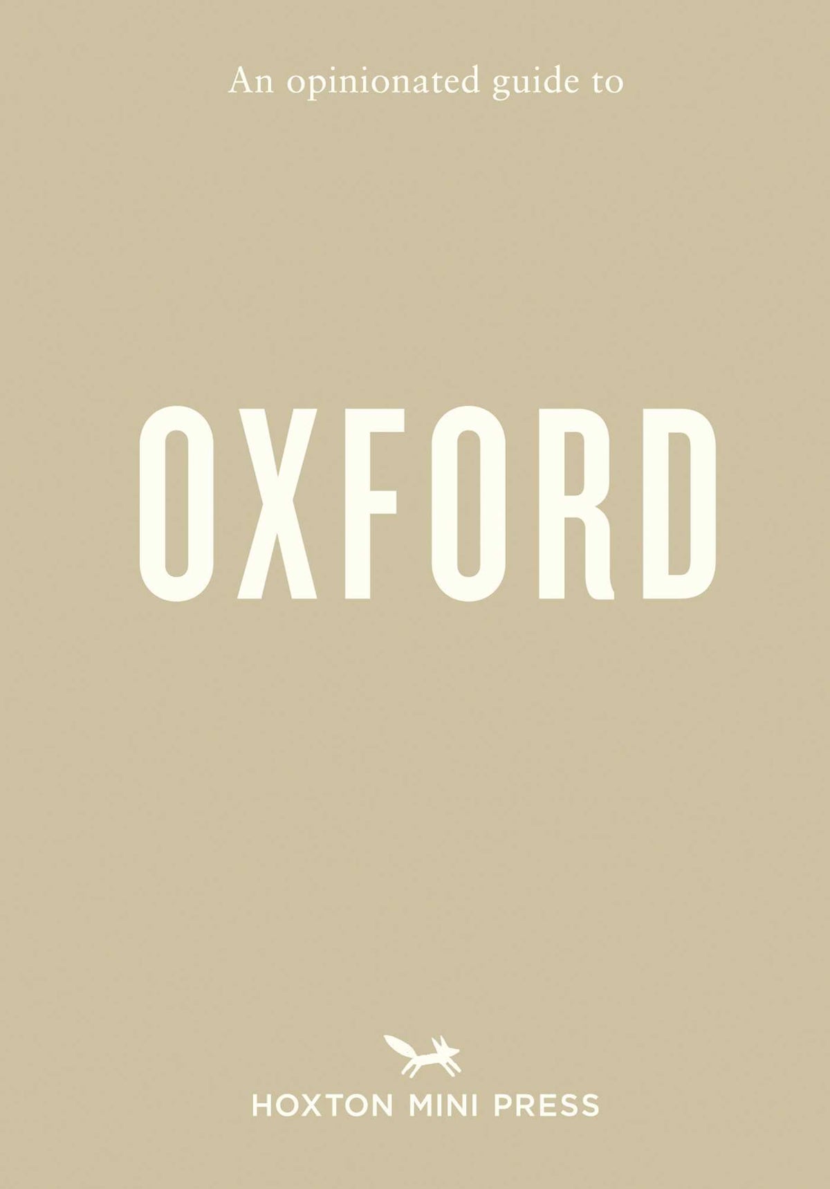 Opinionated Guide to Oxford