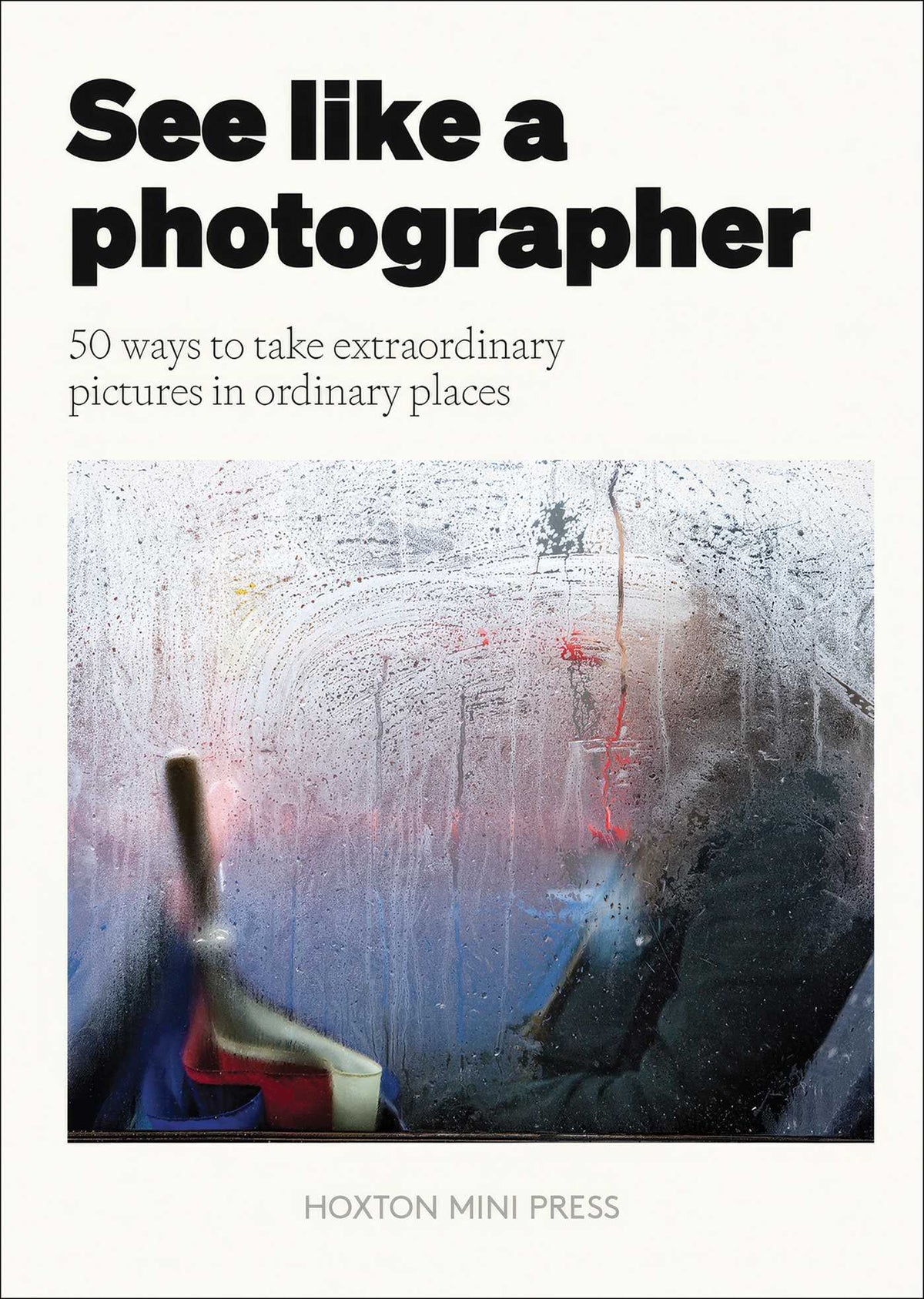 See Like a Photographer