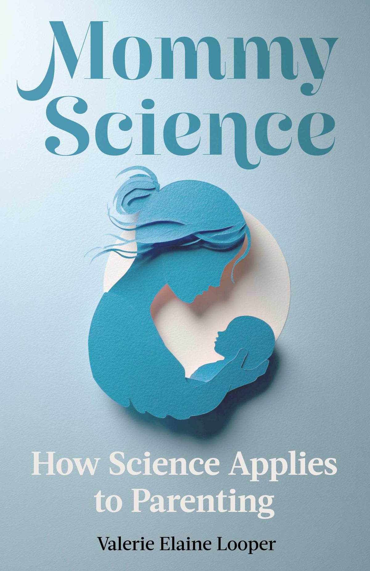 Mommy Science