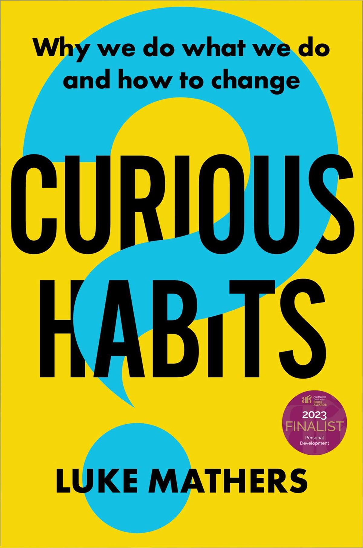Curious Habits