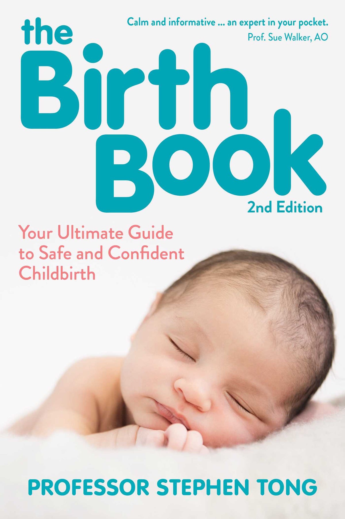 Birth Book, 2nd Edition: Your Ultimate Guide to Safe and Confident Childbirth