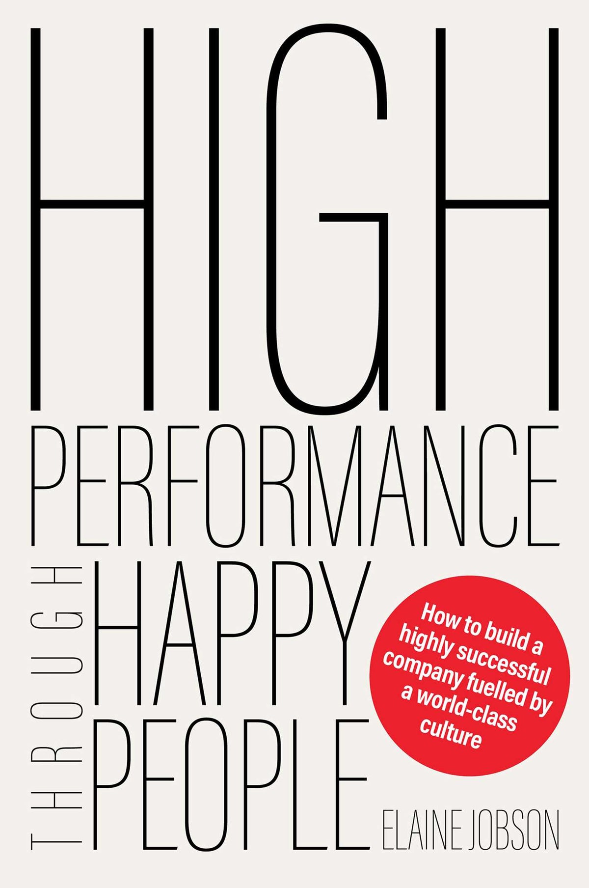 High Performance Through Happy People