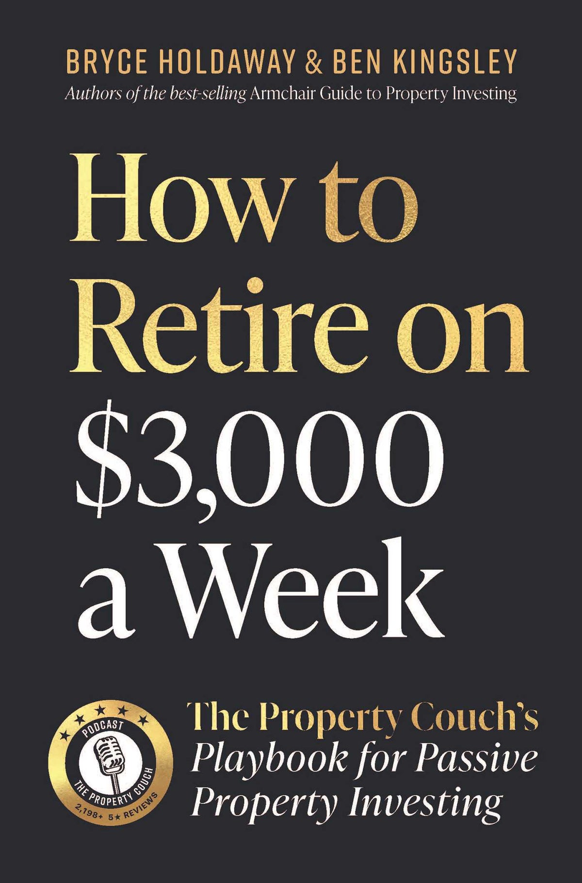 How to Retire on $3000 a Week