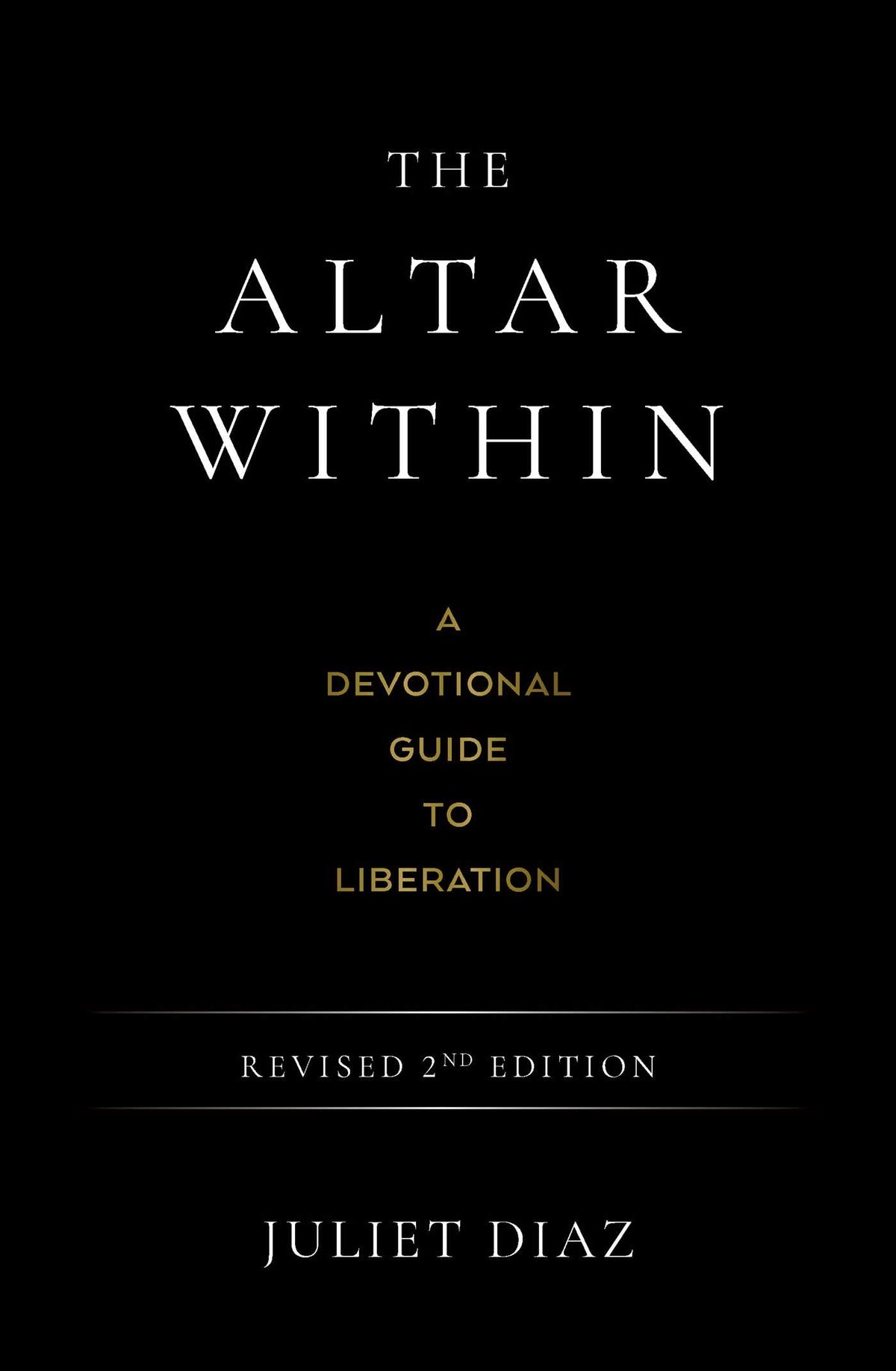 Altar Within: A Devotional Guide to Liberation, Revised 2nd Edition