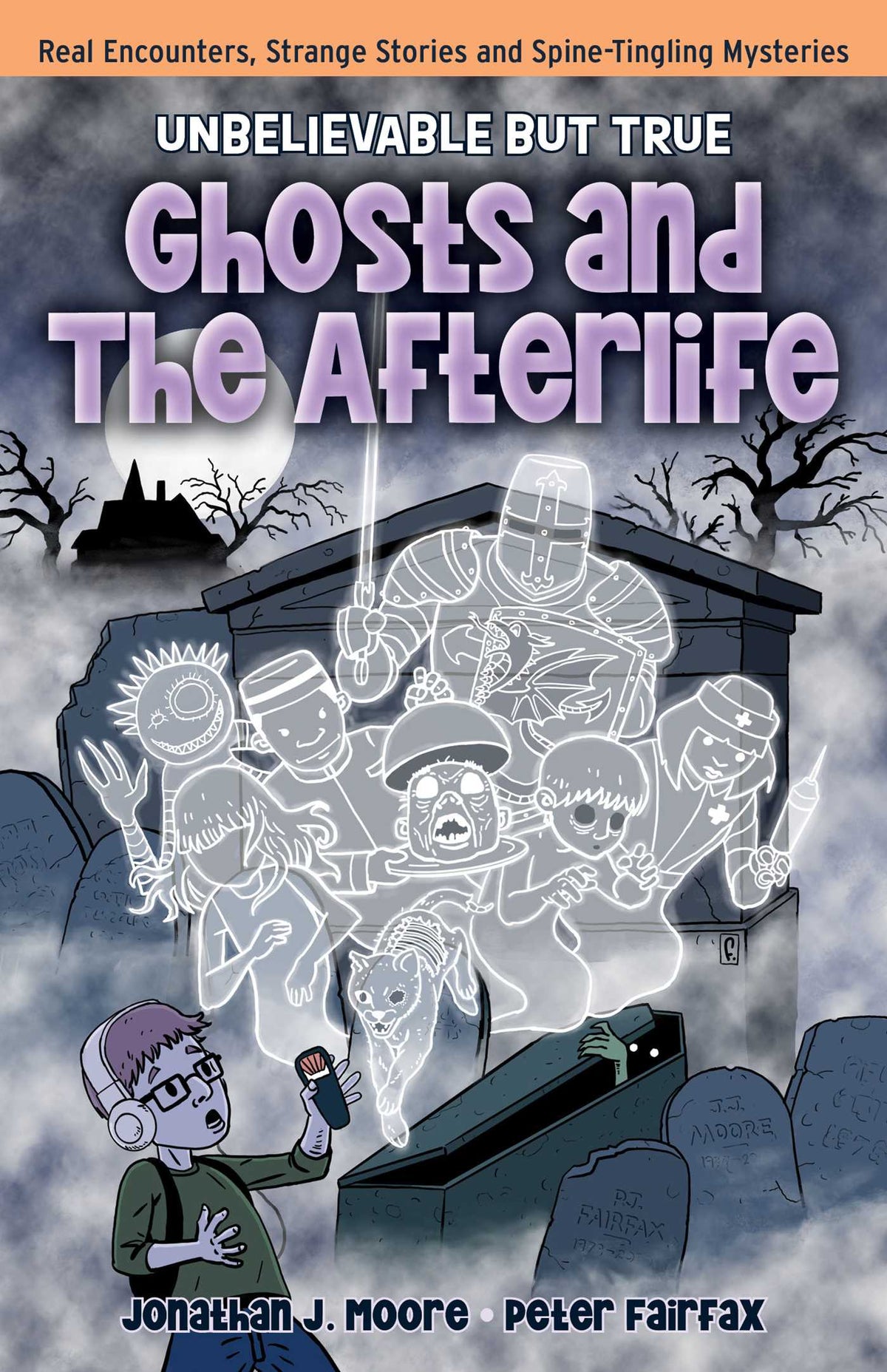 Ghosts and the Afterlife