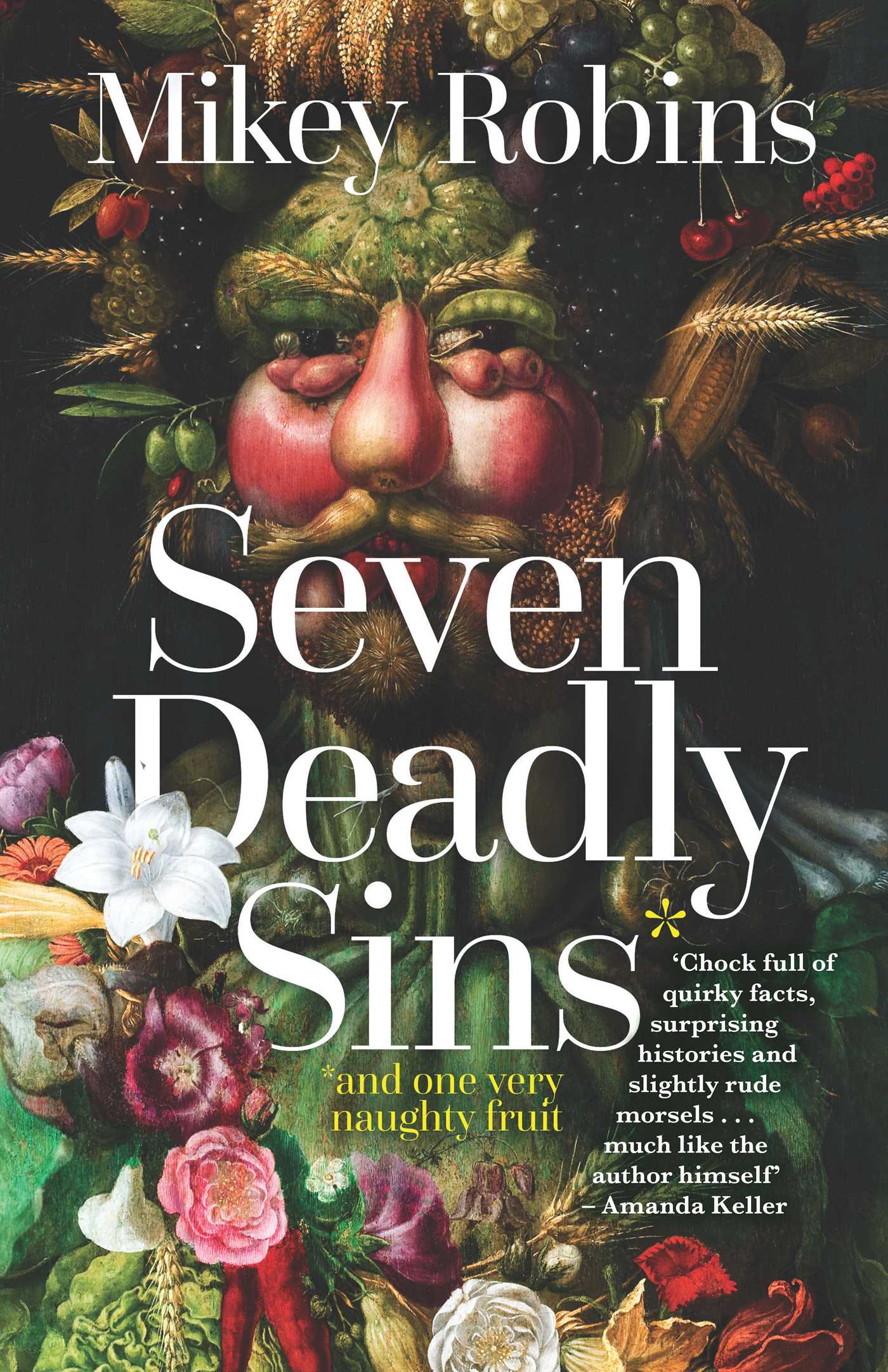 Seven Deadly Sins and One Very Naughty Fruit
