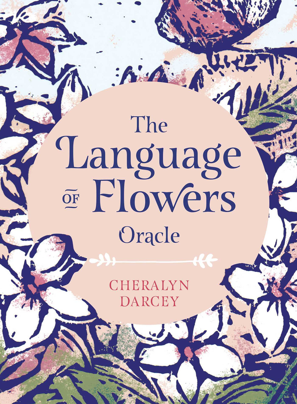 Language of Flowers Oracle: Sacred botanical guidance and support