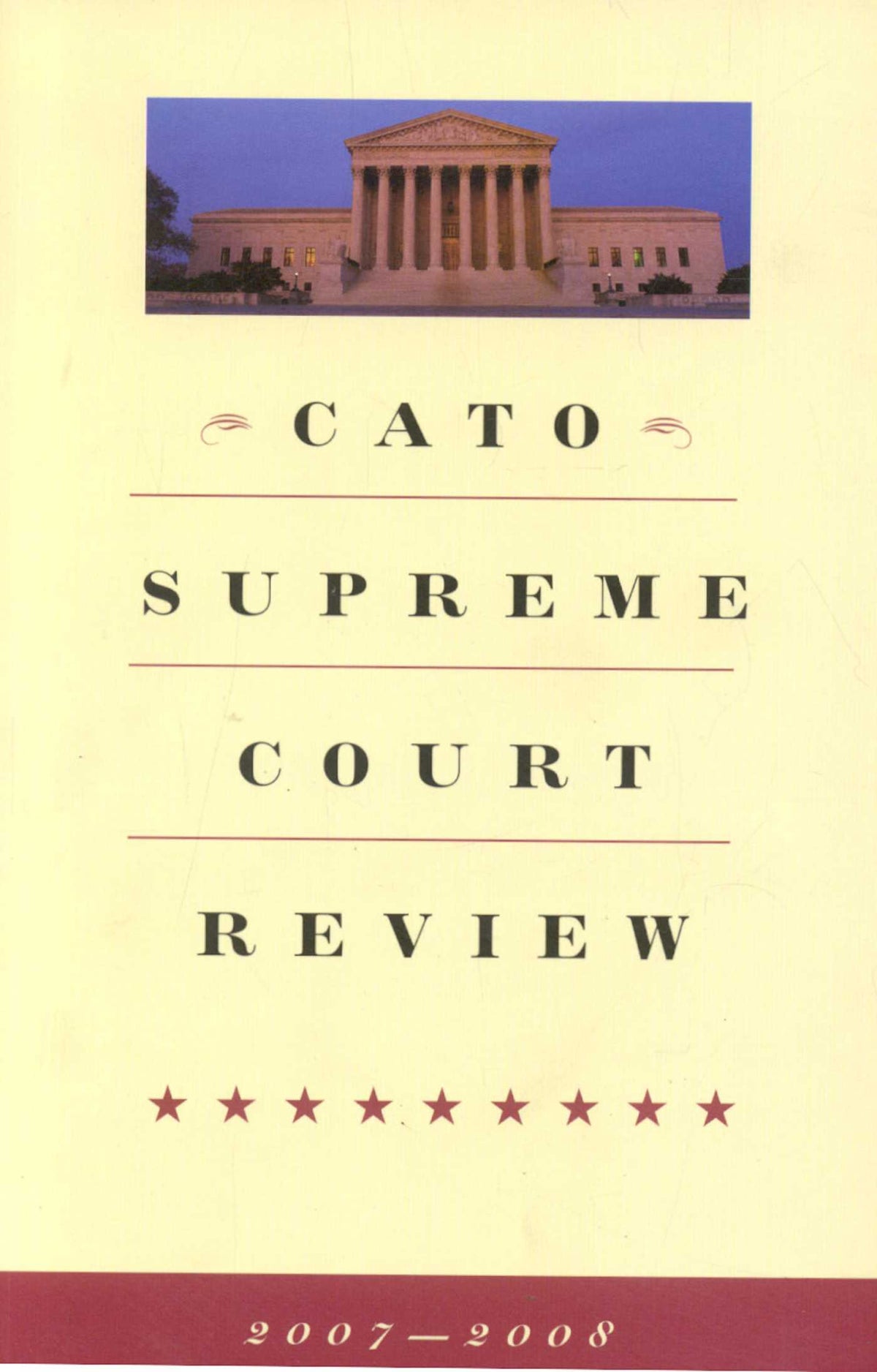 Cato Supreme Court Review 2007-2008