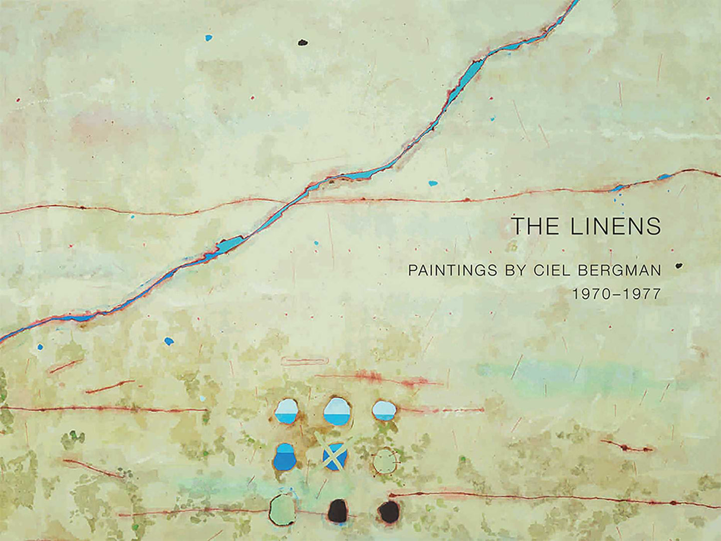 Linens: Paintings by Ciel Bergman, 1970–1977