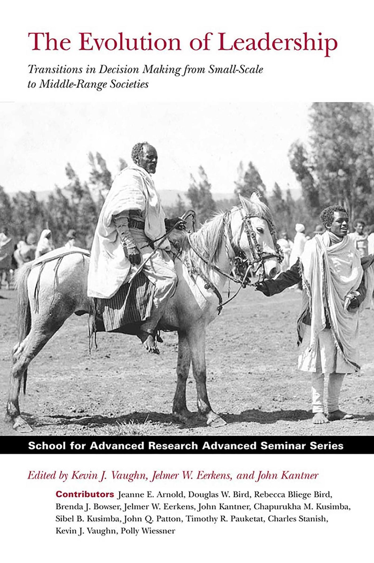 Evolution of Leadership: Transitions in Decision Making from Small-Scale to Middle-Range Societies