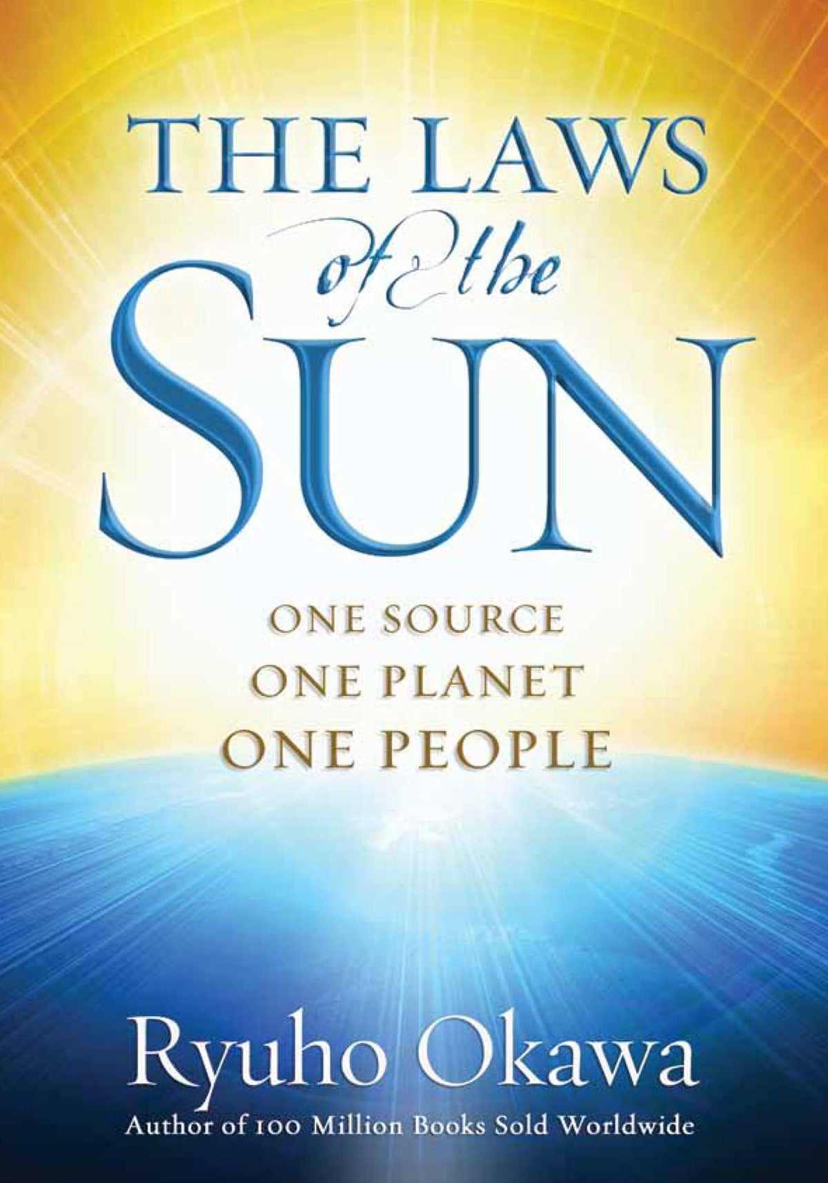 Laws of the Sun: One Source, One Planet, One People