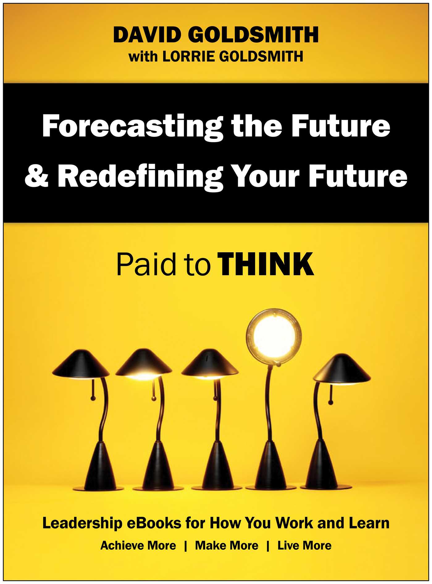 Forecasting the Future & Redefining Your Future