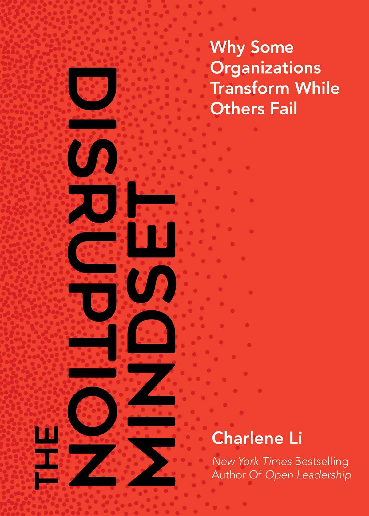 Disruption Mindset: Why Some Organizations Transform While Others Fail