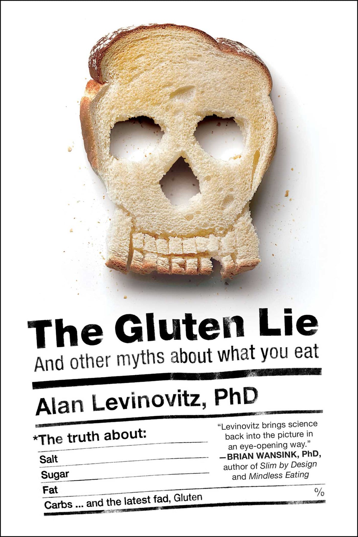 Gluten Lie: And Other Myths About What You Eat