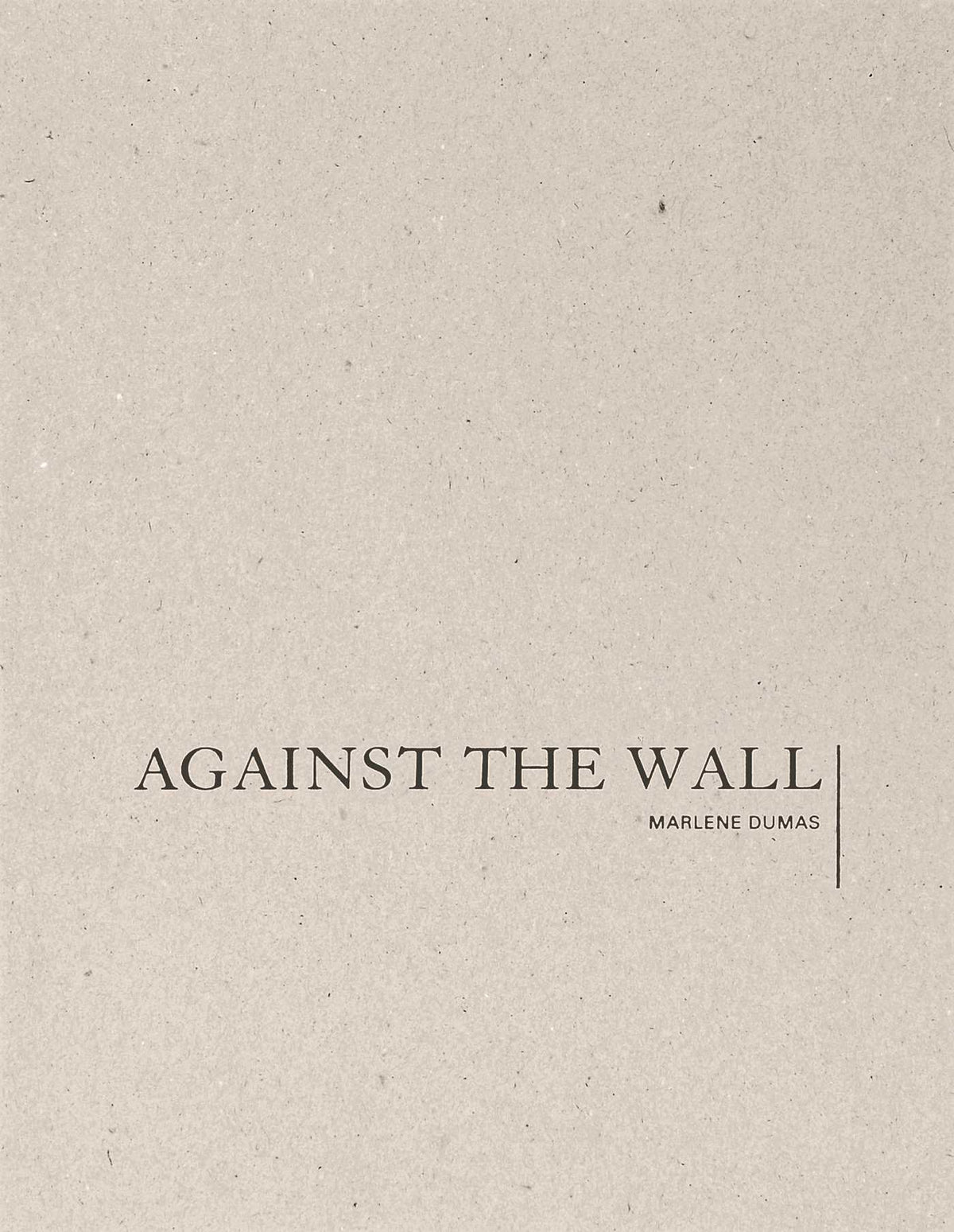 Marlene Dumas: Against the Wall