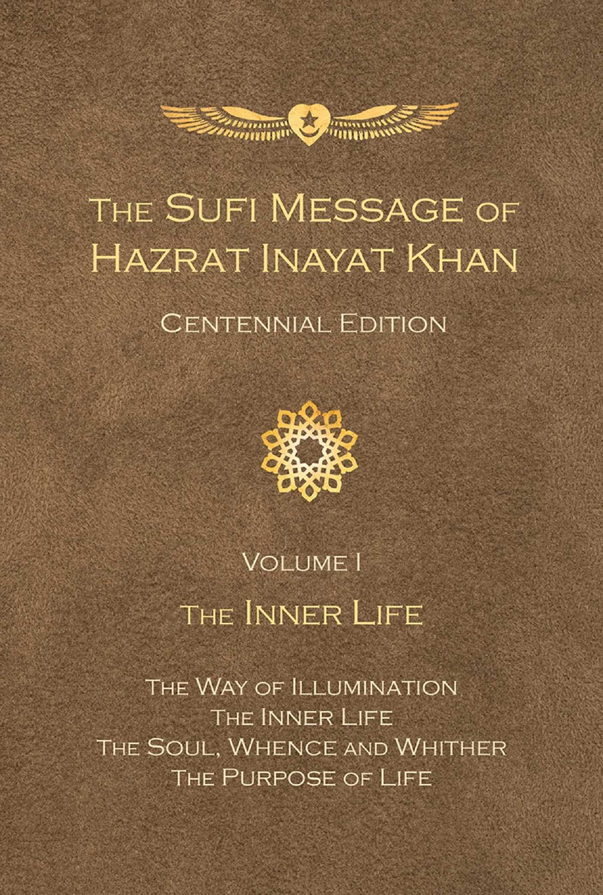 Sufi Message of Hazrat Inayat Khan Centennial Edition: The Inner Life