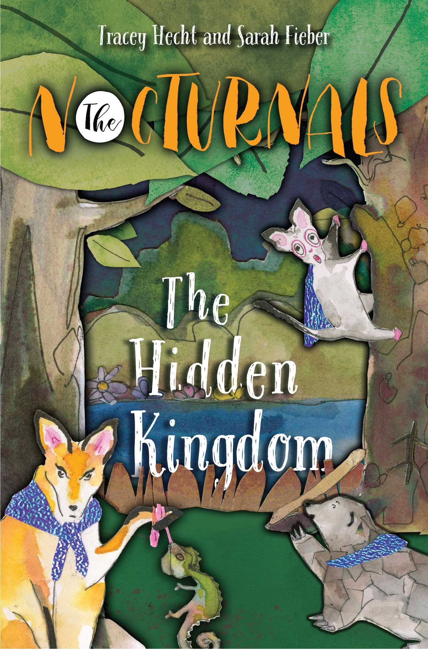 Hidden Kingdom: The Nocturnals Book 4
