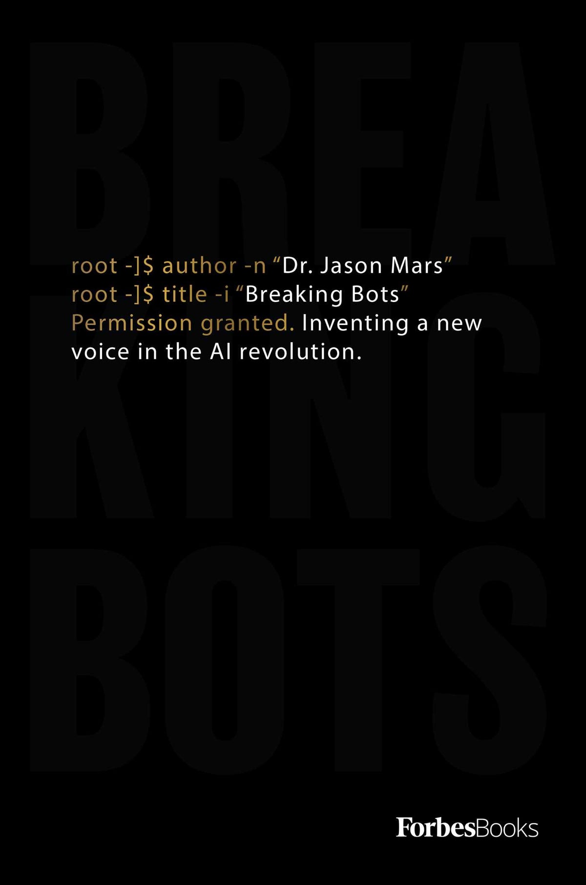 Breaking Bots