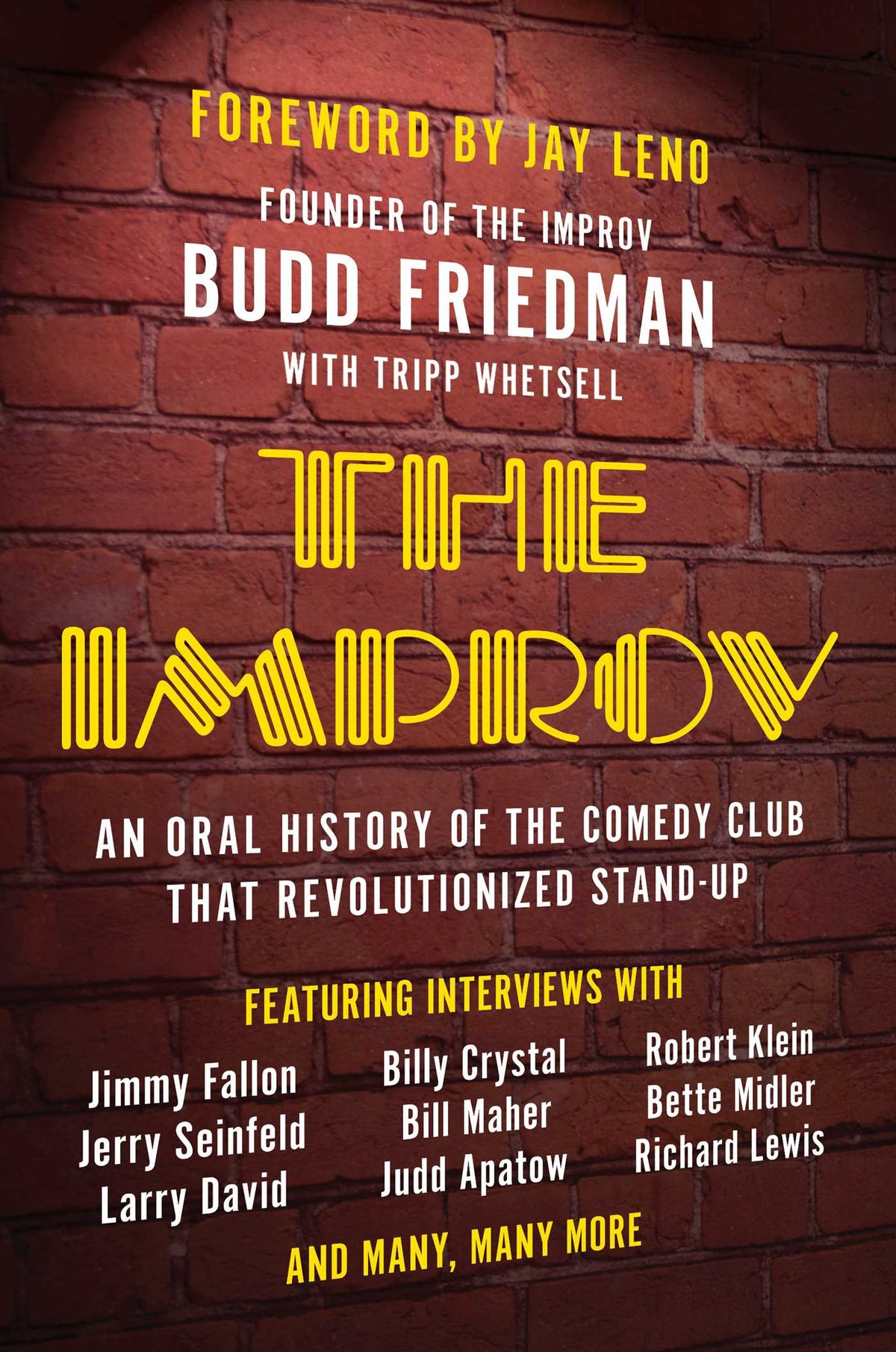Improv: An Oral History of the Comedy Club that Revolutionized Stand-Up