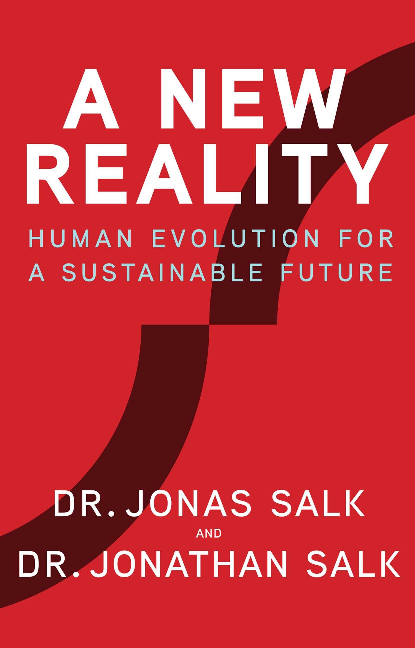 New Reality: Human Evolution for a Sustainable Future