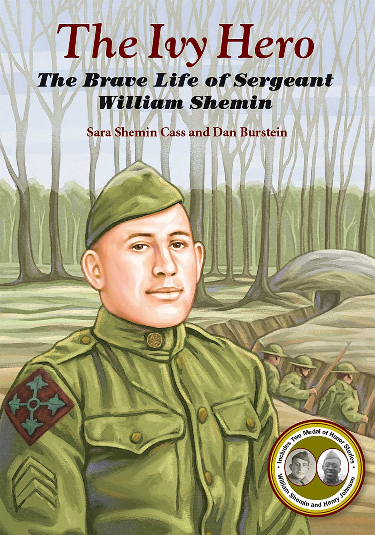 Ivy Hero: The Brave Life of Sergeant William Shemin