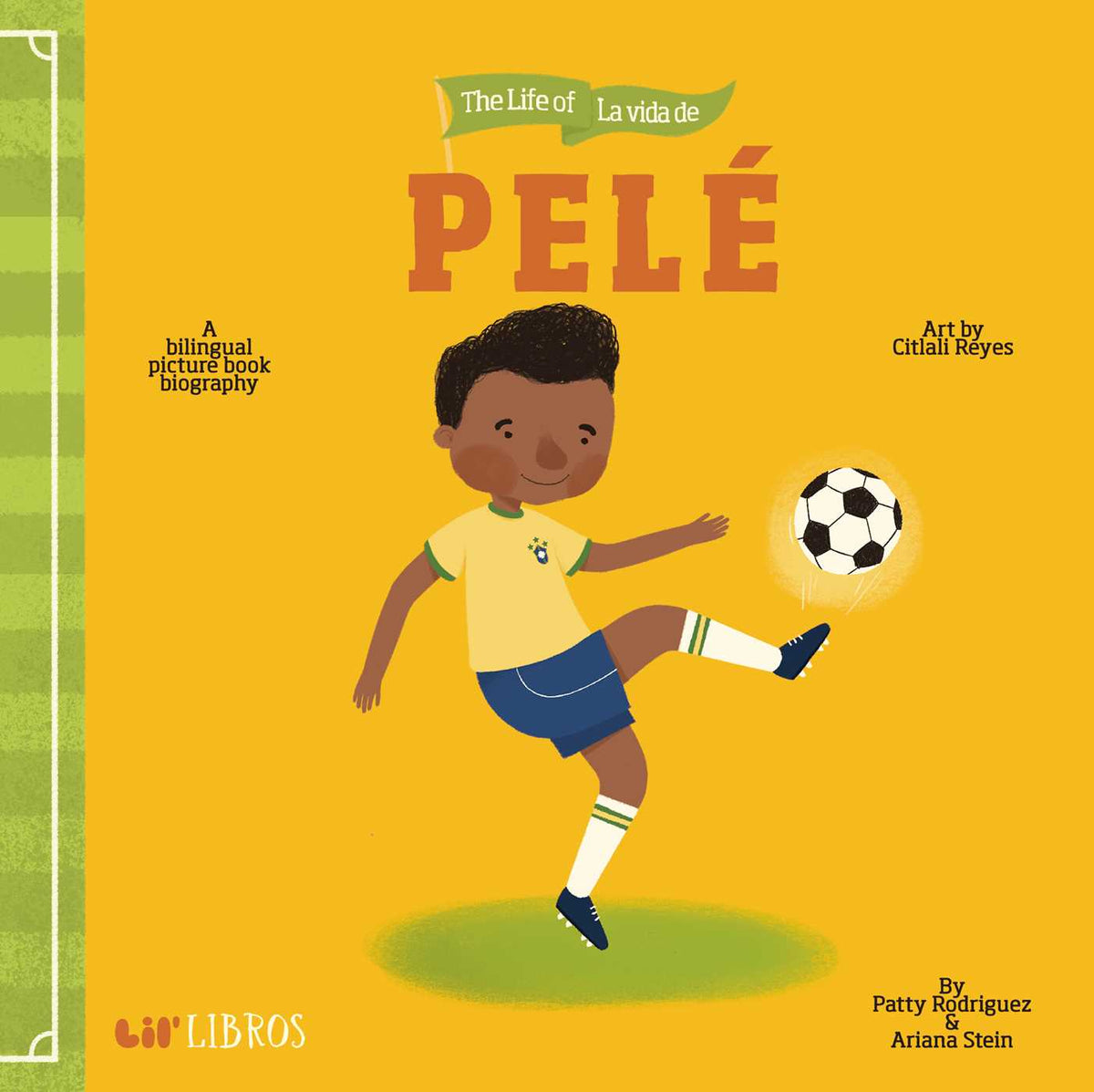 Life of / La vida de Pelé (Bilingual: English/Spanish)