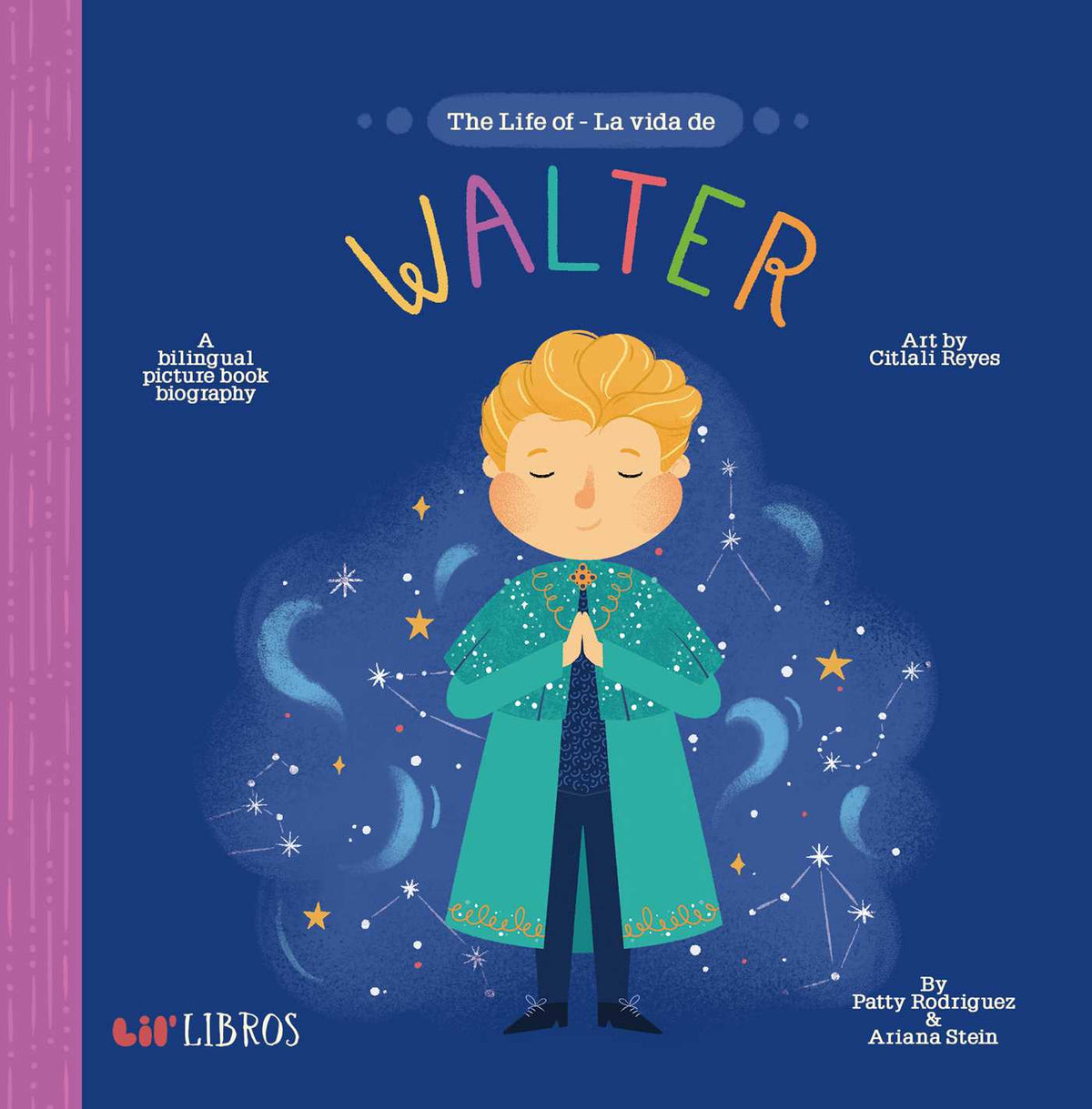 Life of / La vida de Walter (Bilingual: English/Spanish)