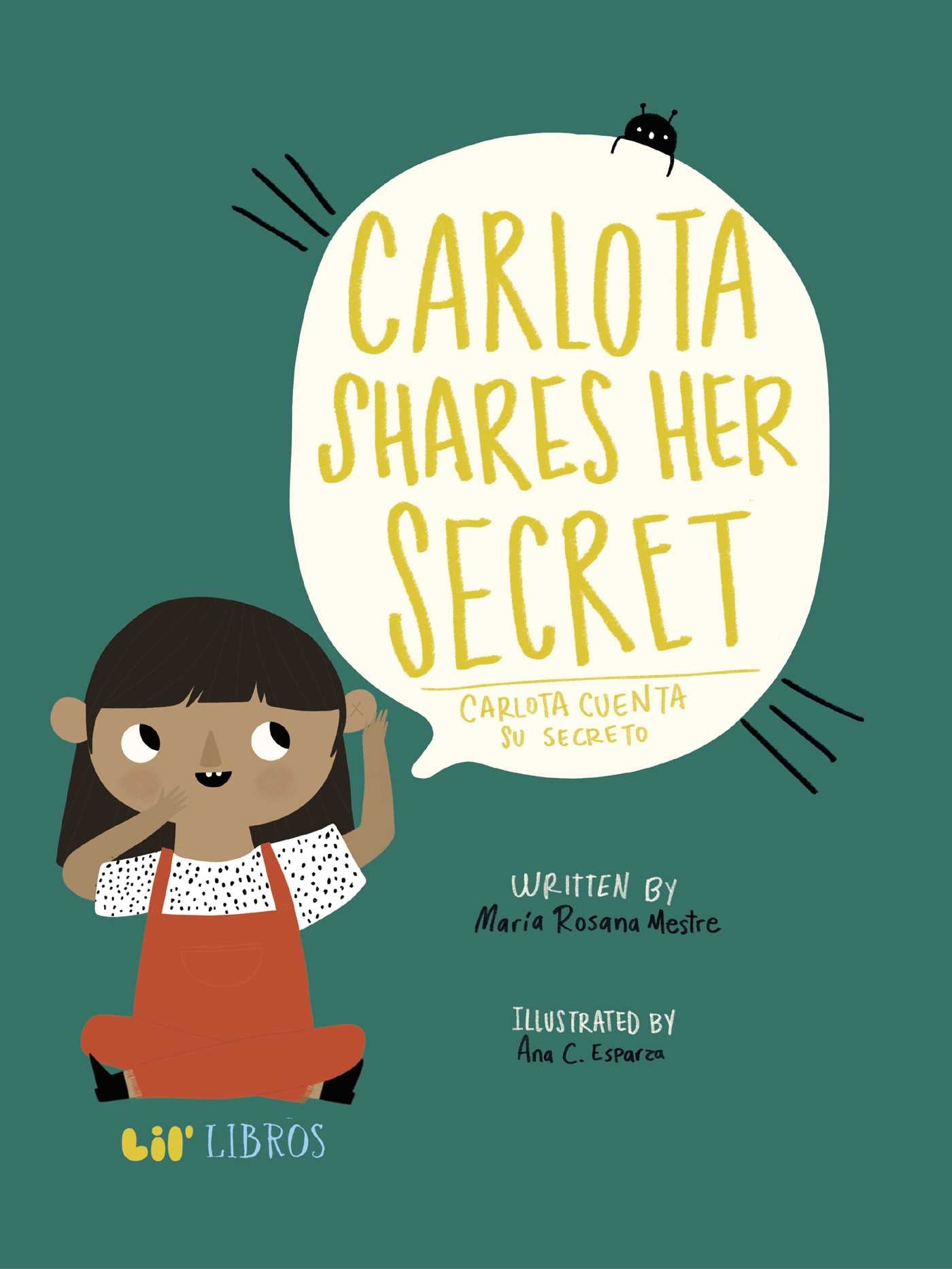 Carlota Shares her Secret/Carlota Cuenta su Secreto
