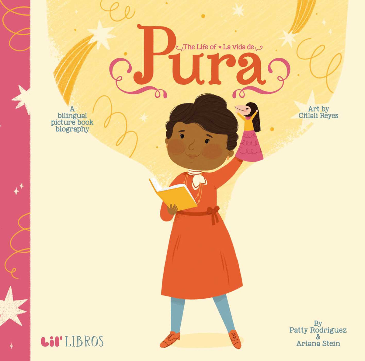 Life of / La vida de Pura (Bilingual: English/Spanish): A Bilingual Picture Book Biography