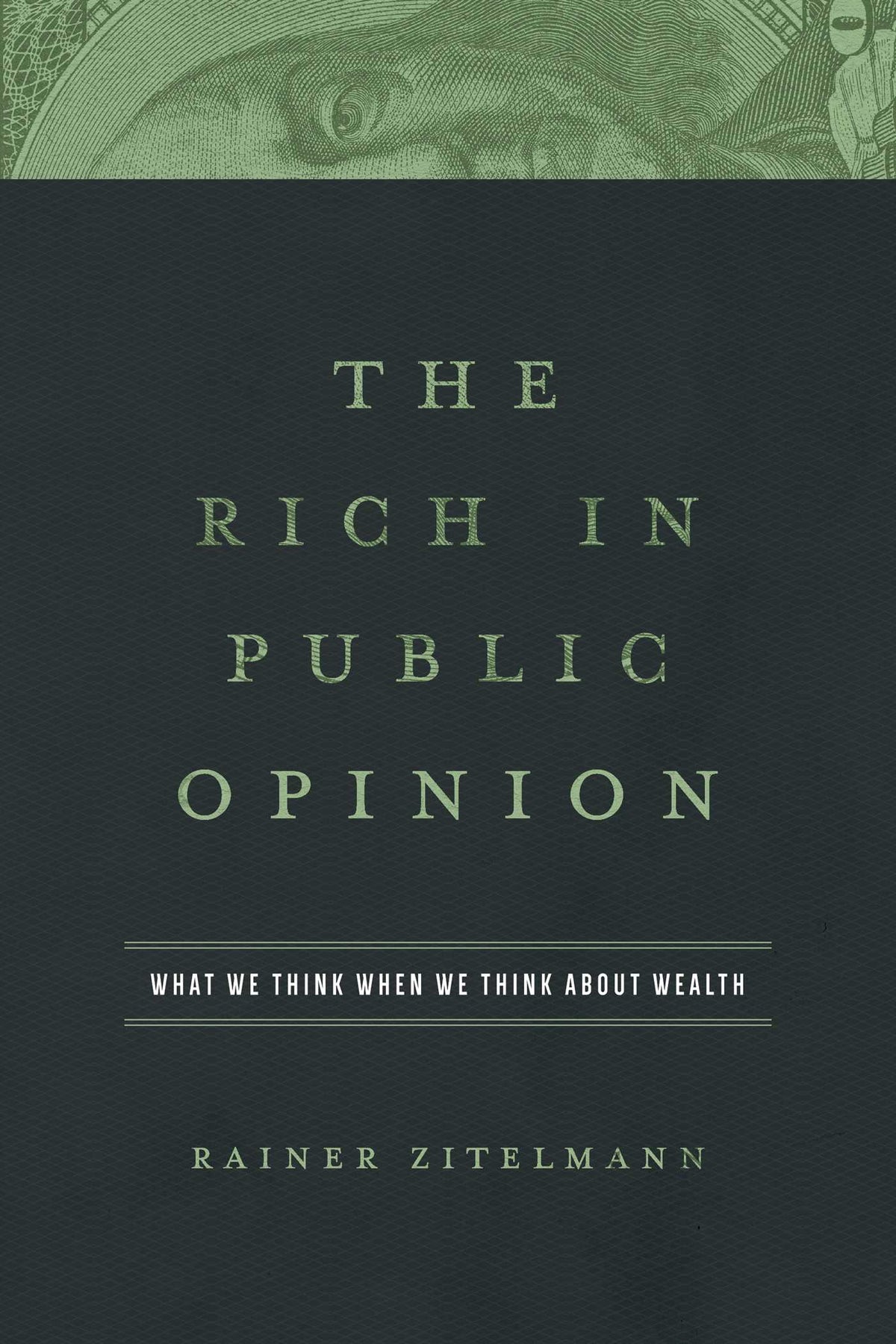 Rich in Public Opinion: What We Think When We Think about Wealth