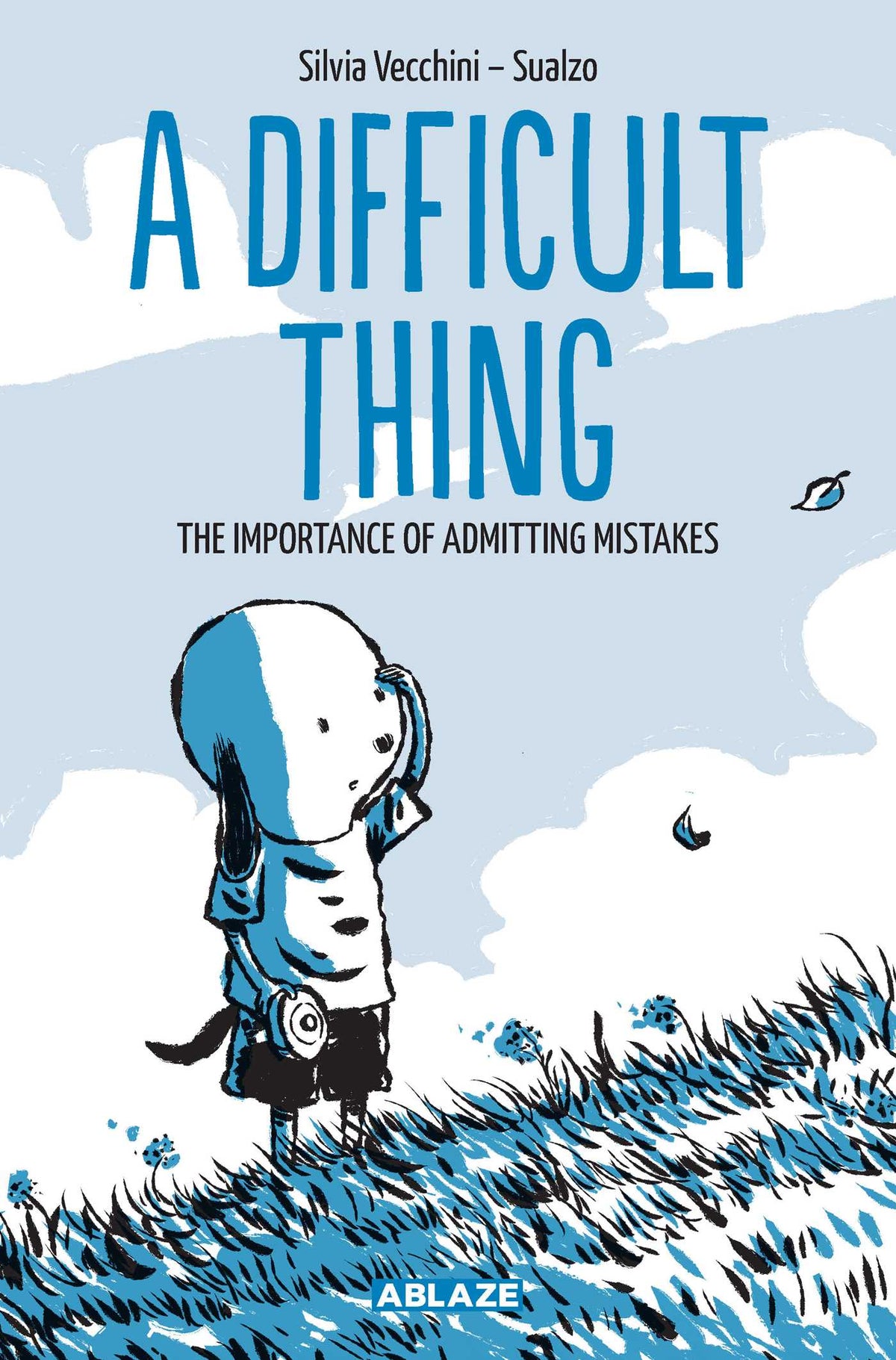 DIFFICULT THING: THE IMPORTANCE OF ADMITTING MISTAKES
