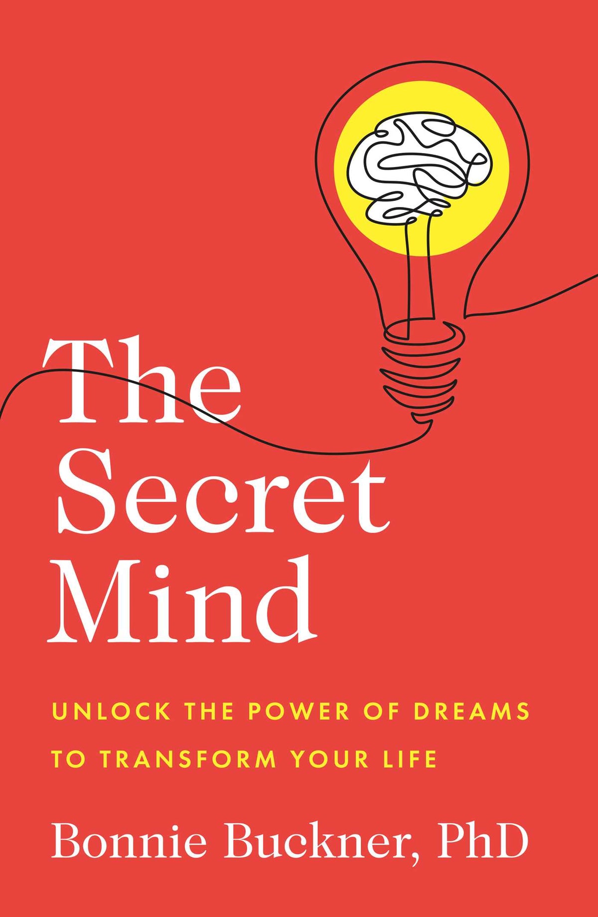 Secret Mind: Unlock the Power of Dreams to Transform Your Life
