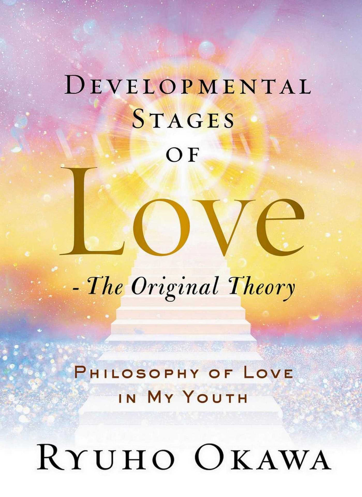 Developmental Stages of Love - The Original Theory