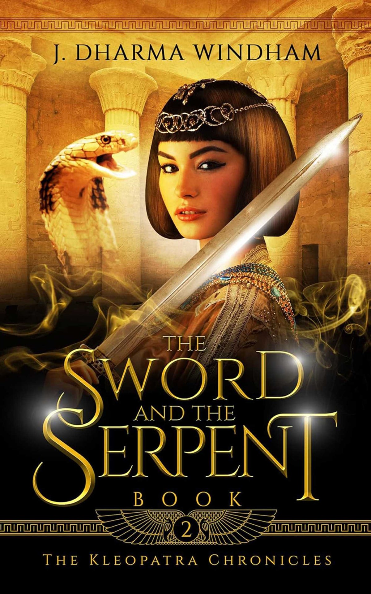 Sword and The Serpent: (The Kleopatra Chronicles-Book 2)